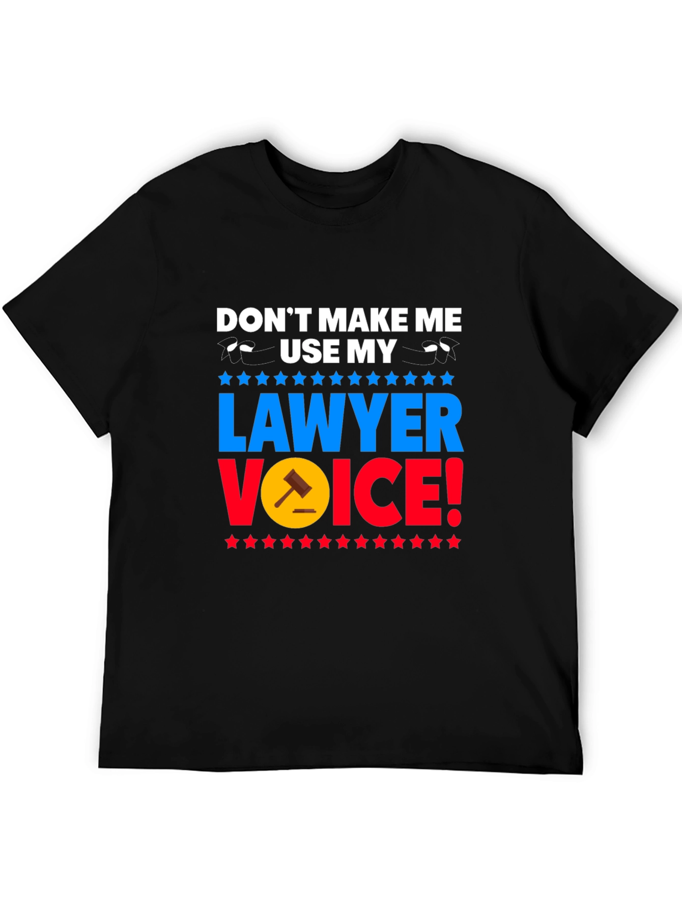 Lawyer Voice T-Shirt - Funny Attorney Gift
