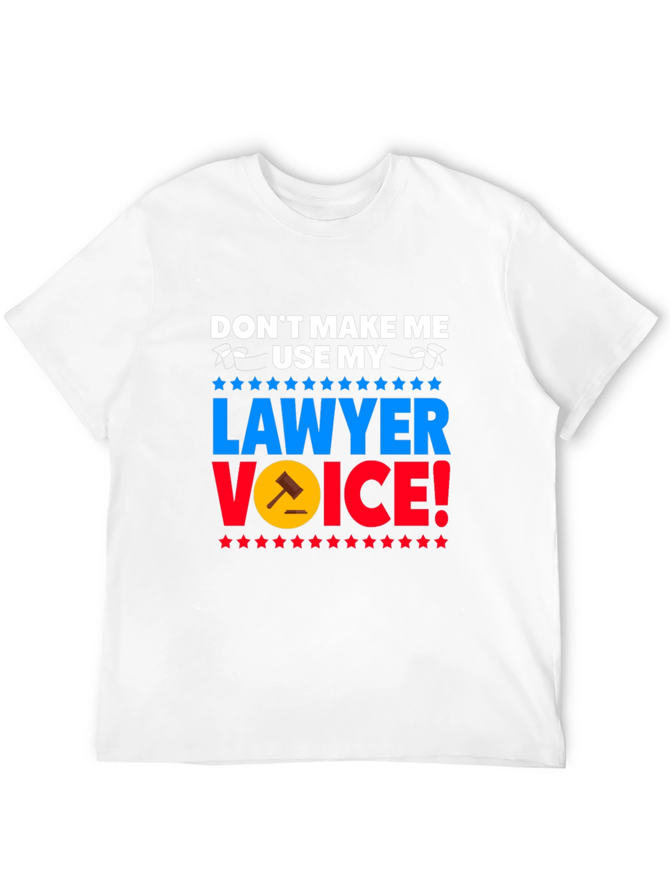 Lawyer Voice T-Shirt - Funny Attorney Gift
