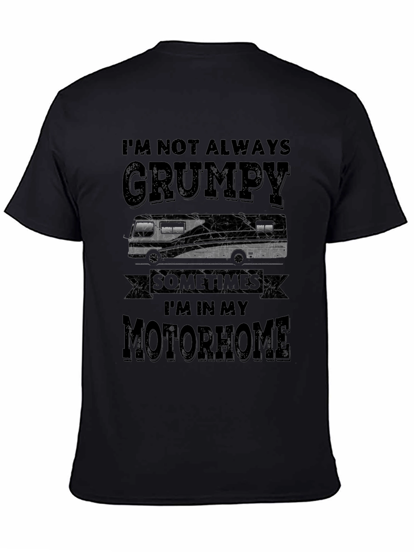 Grumpy Motorhome T-Shirt: RV Humor Tee