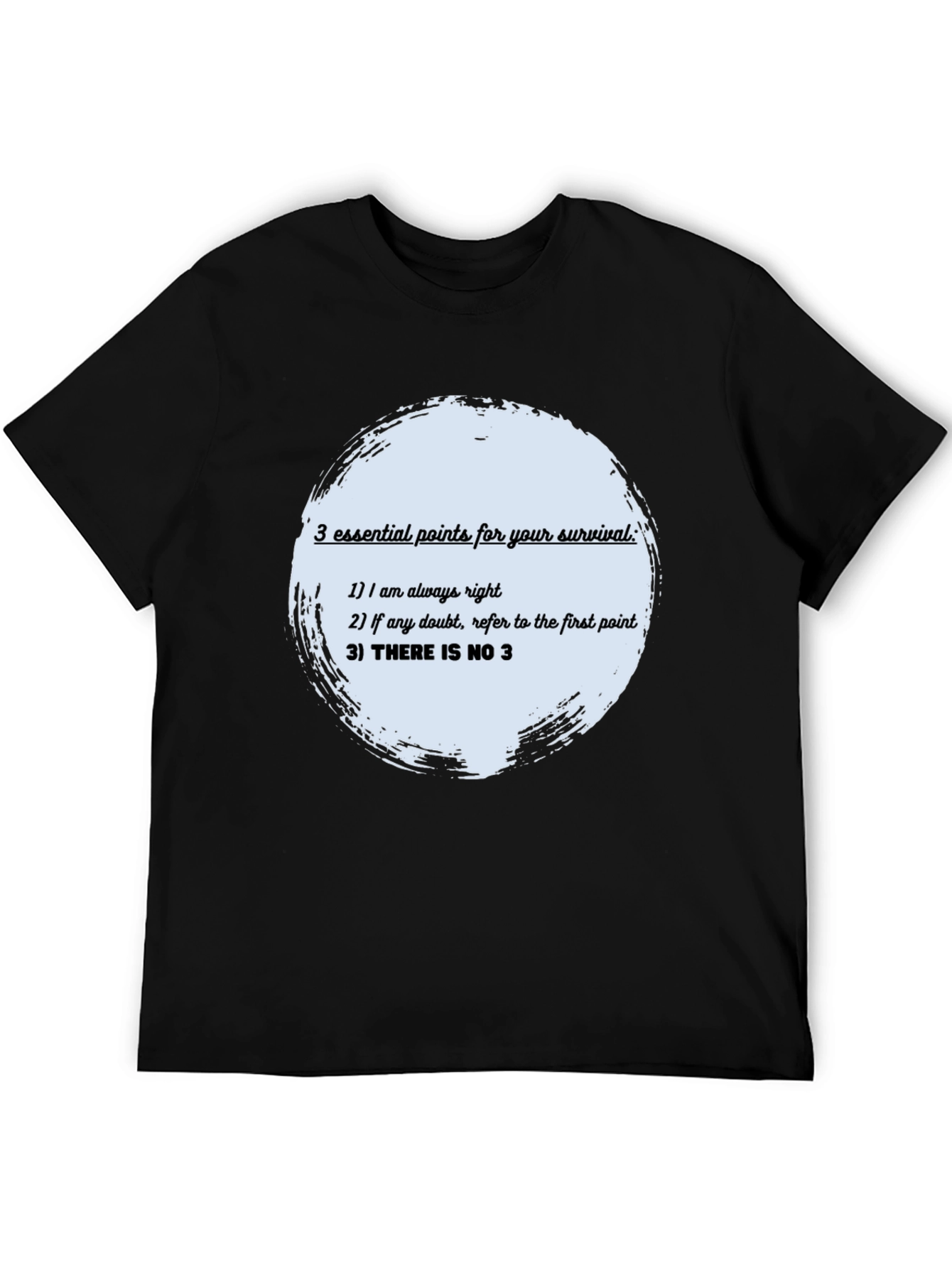 Survival Guide T-Shirt: Always Right