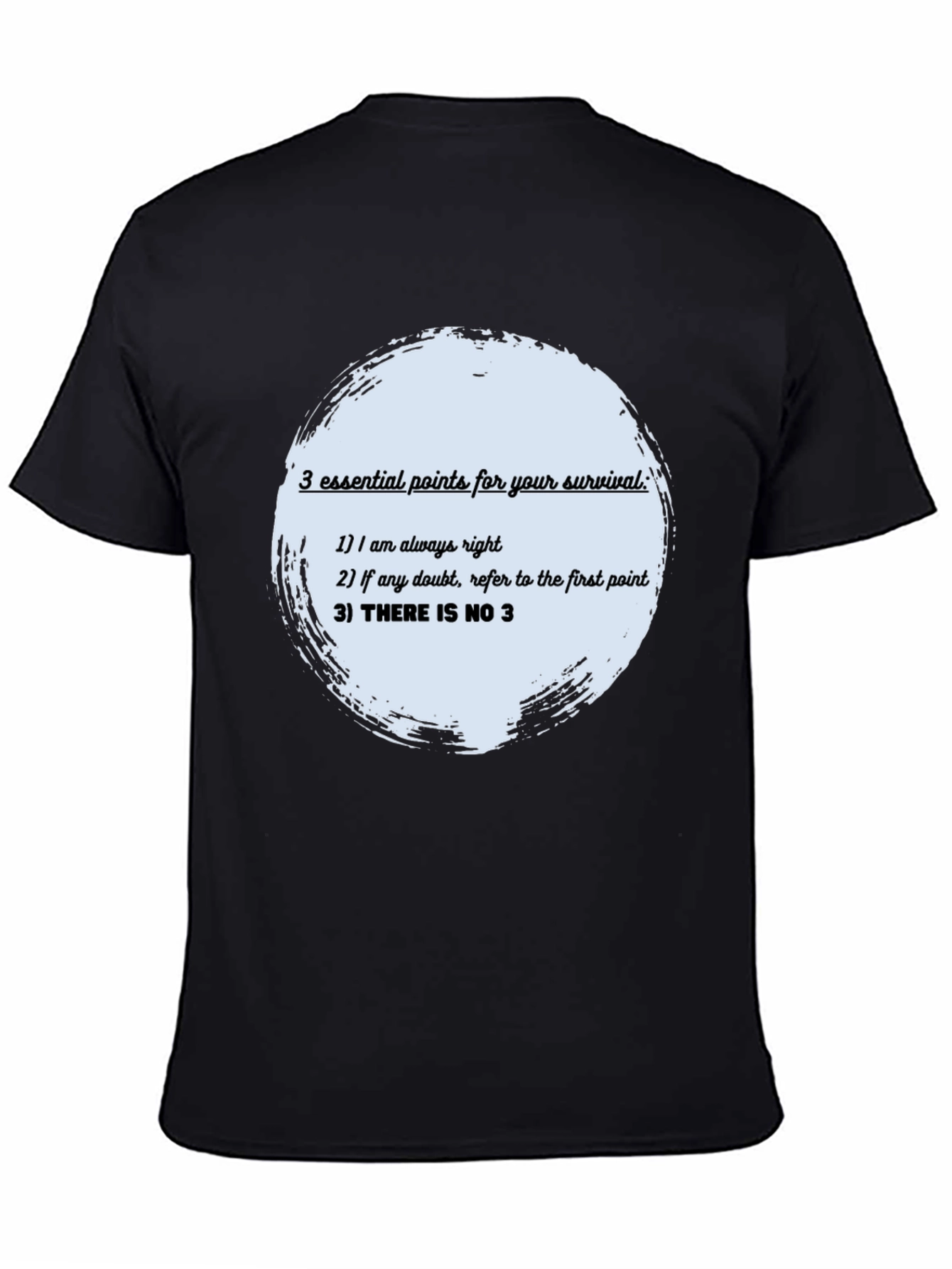 Survival Guide T-Shirt: Always Right