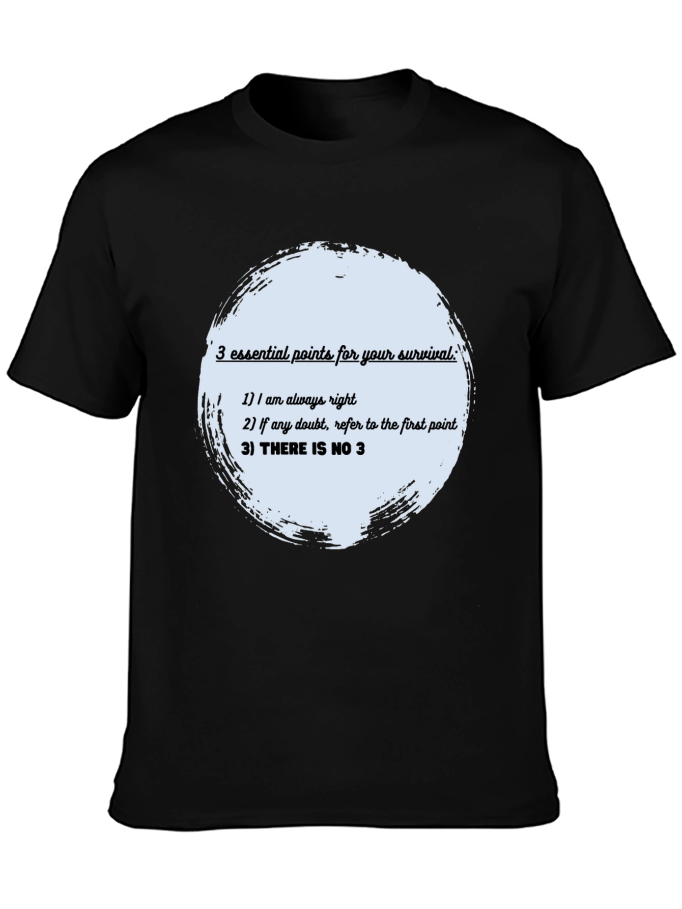 Survival Guide T-Shirt: Always Right