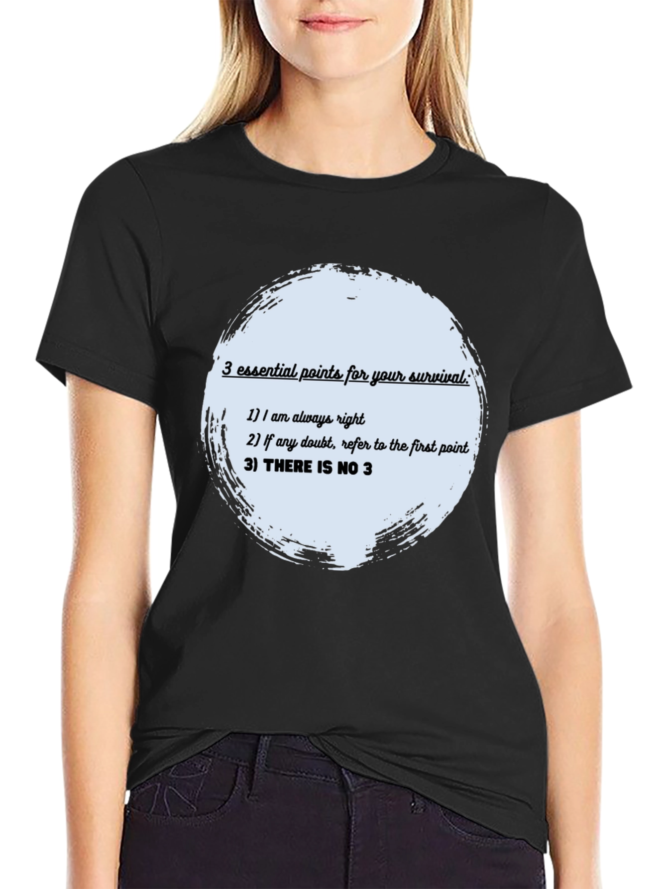Survival Guide T-Shirt: Always Right