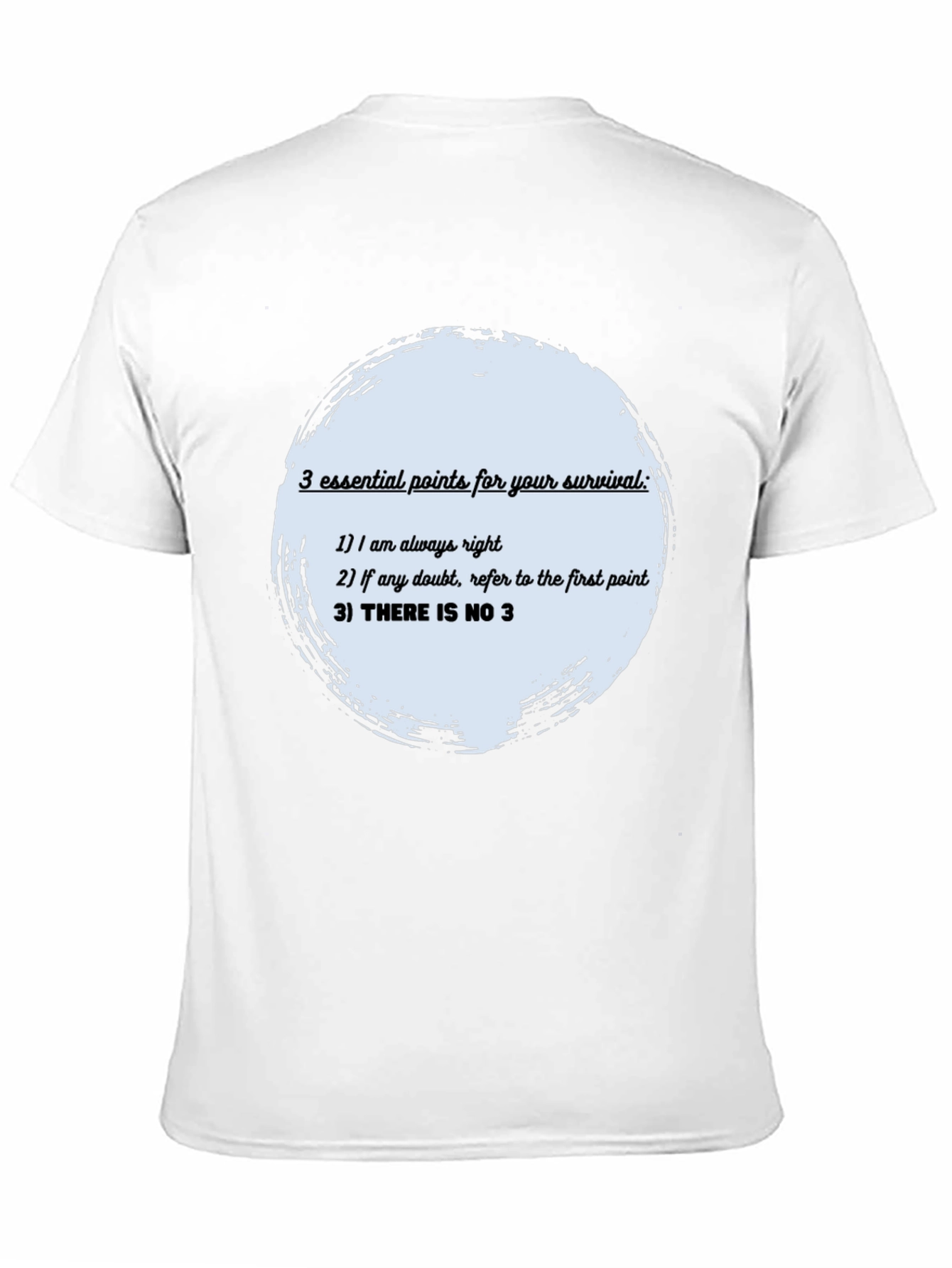 Survival Guide T-Shirt: Always Right