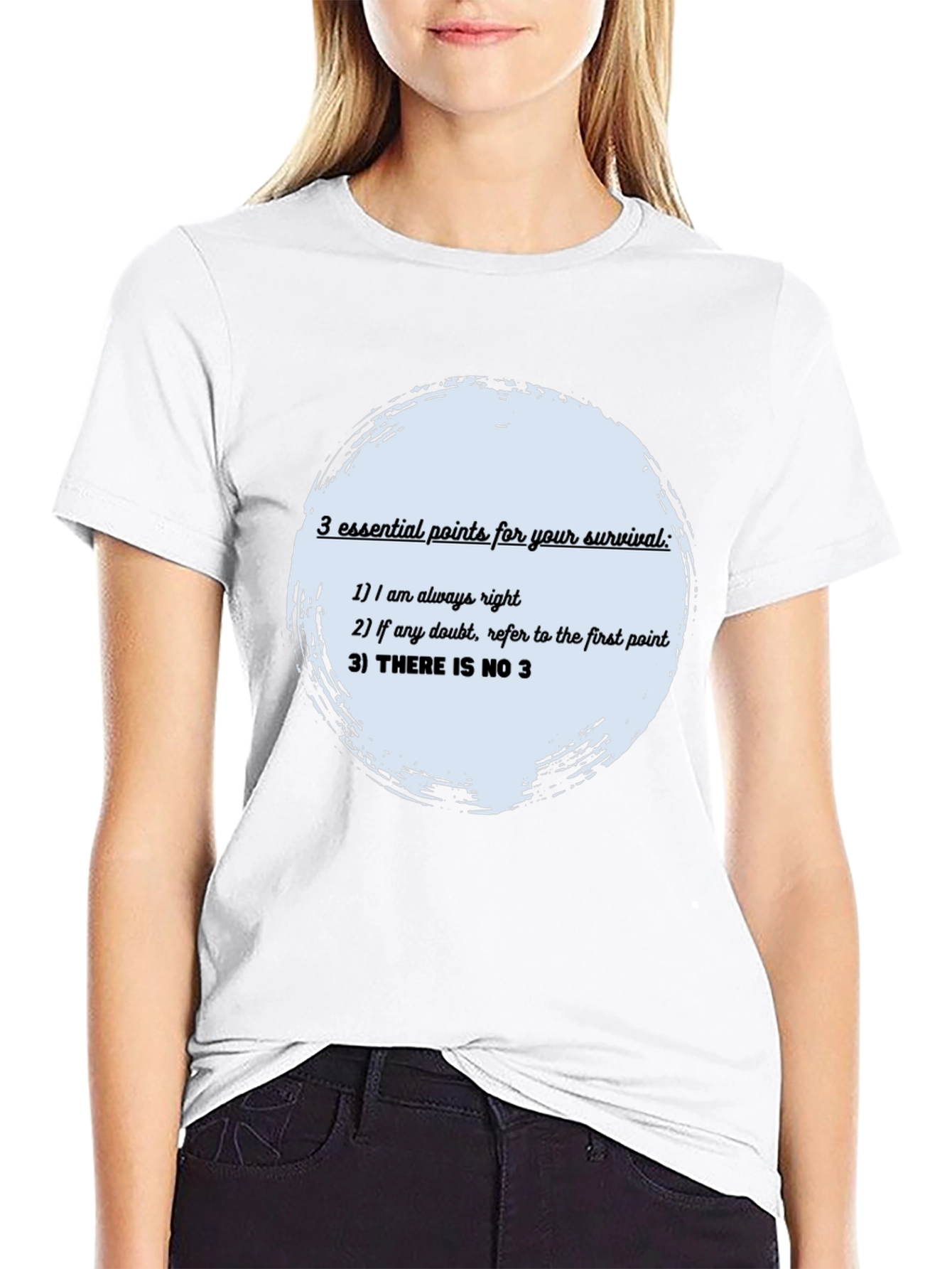 Survival Guide T-Shirt: Always Right