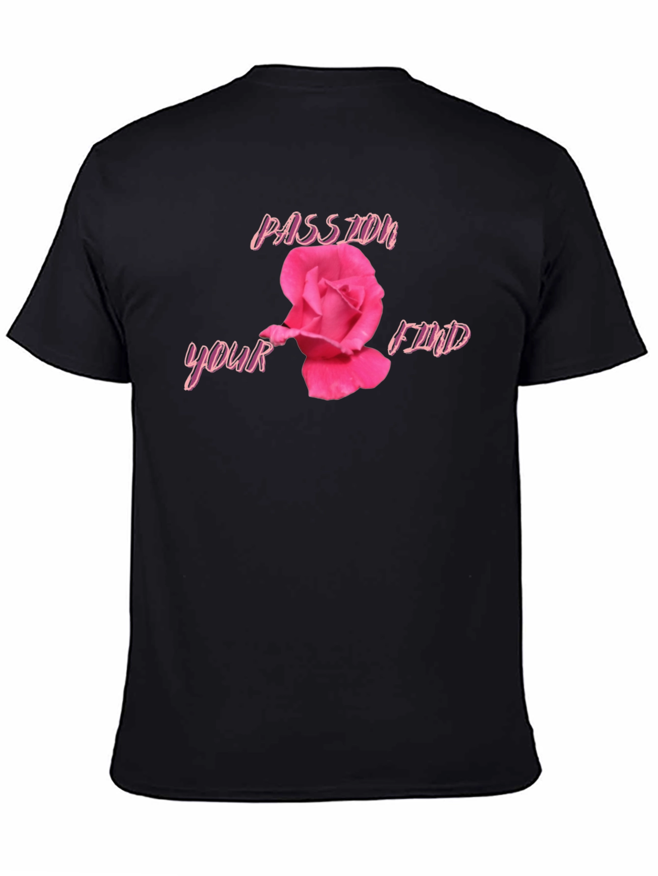 Passion Find Rose Black T-Shirt