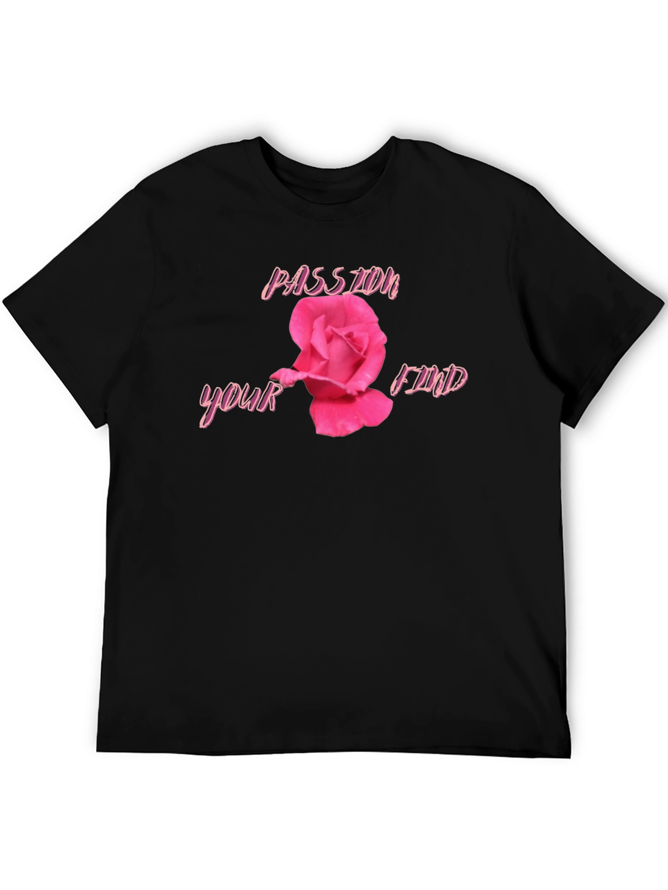 Passion Find Rose Black T-Shirt