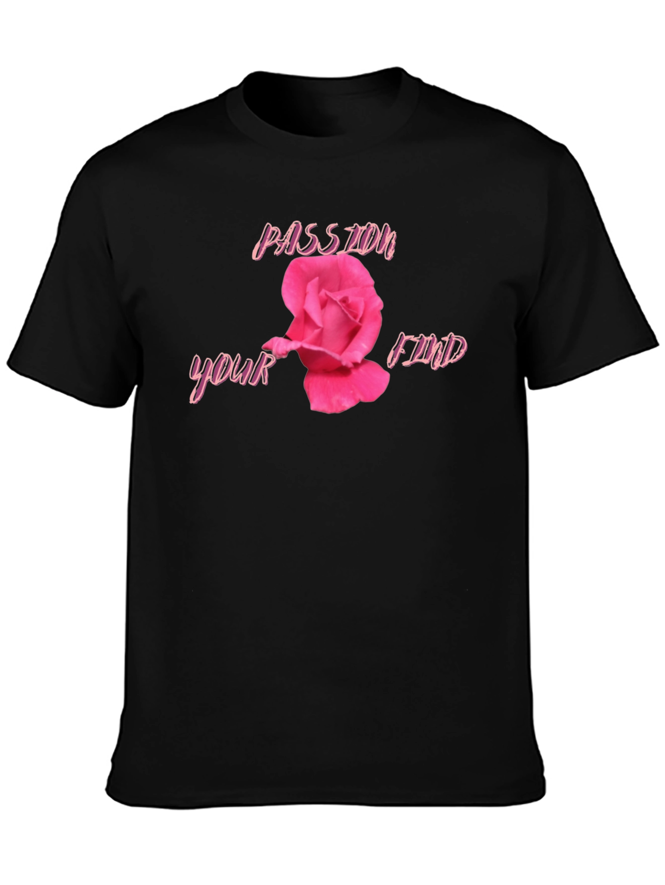 Passion Find Rose Black T-Shirt