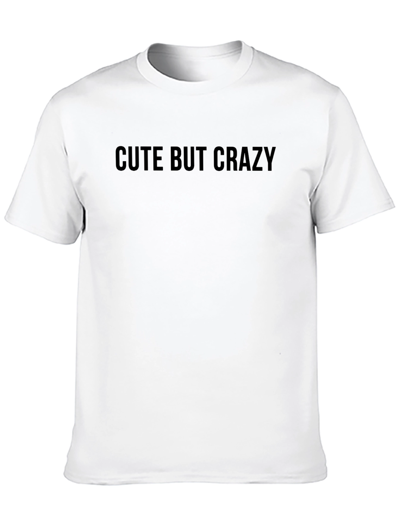 Cute But Crazy Graphic Tee