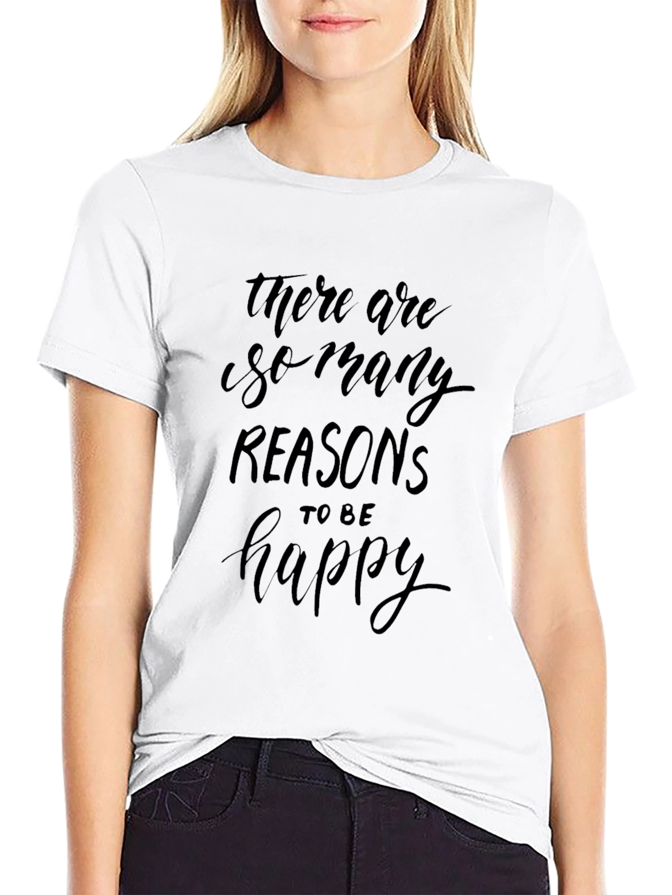 Reasons to Be Happy Graphic T-Shirt - Soft Cotton