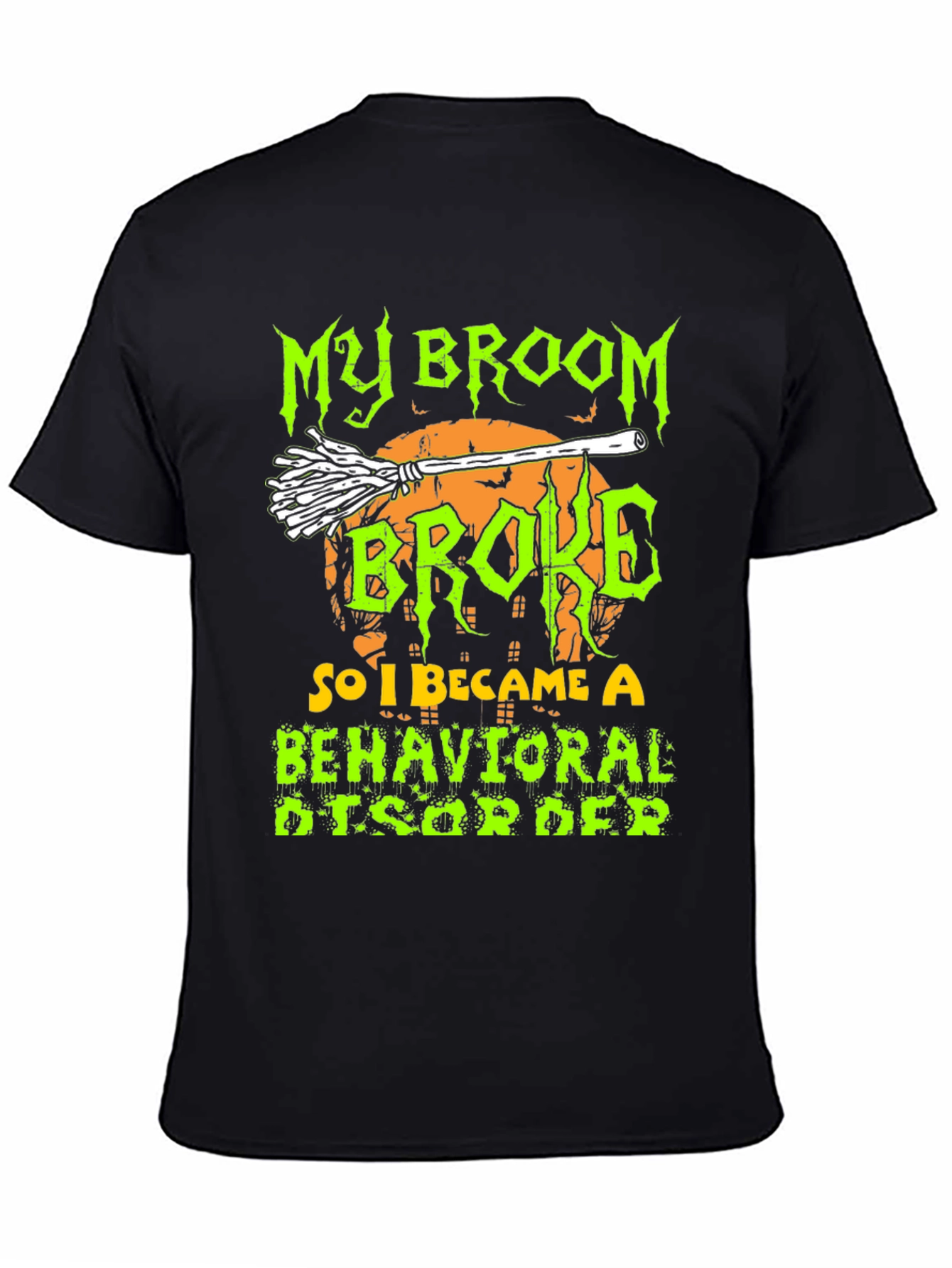 My Broom Broke T-Shirt - Halloween Apparel