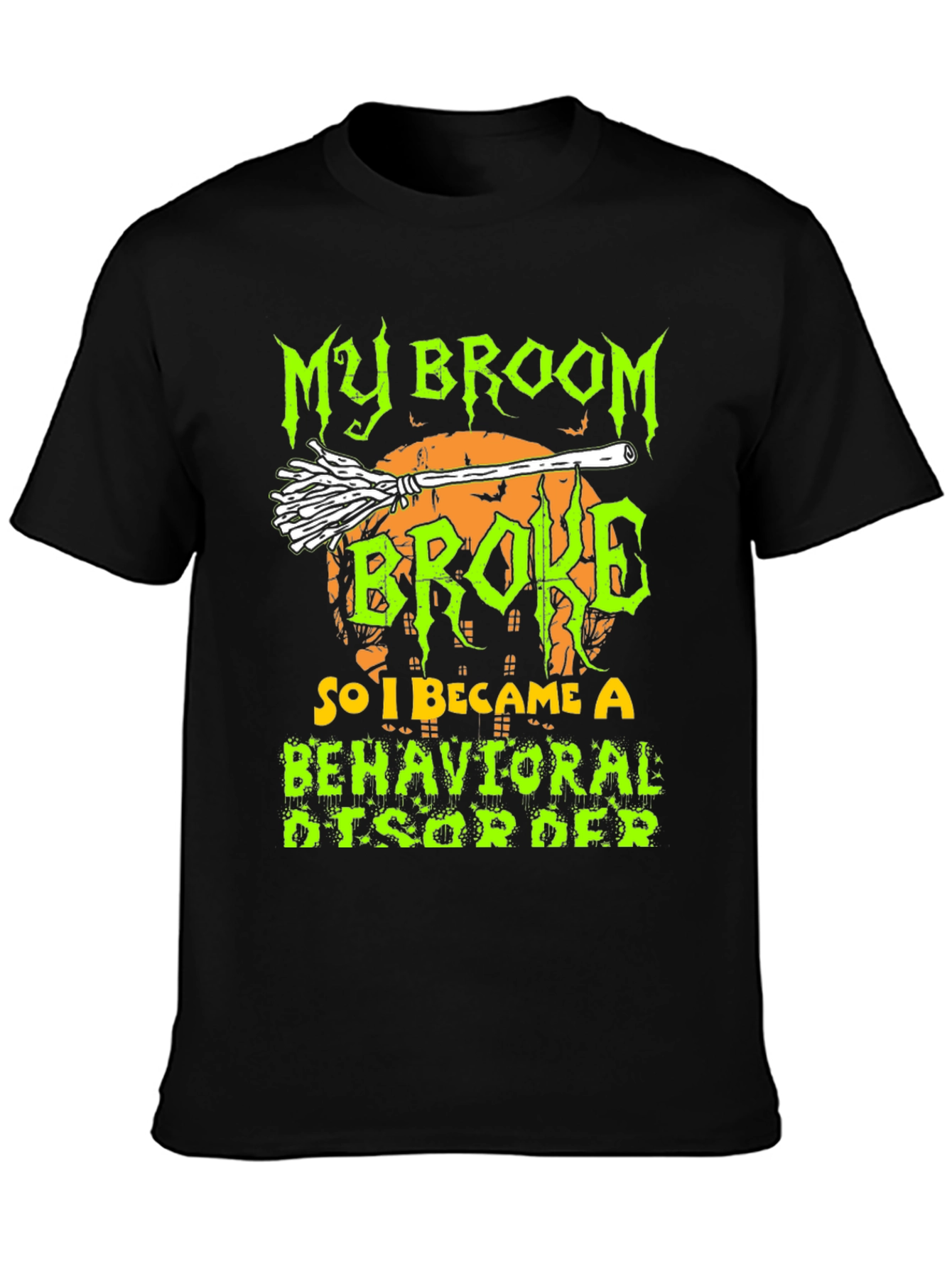 My Broom Broke T-Shirt - Halloween Apparel