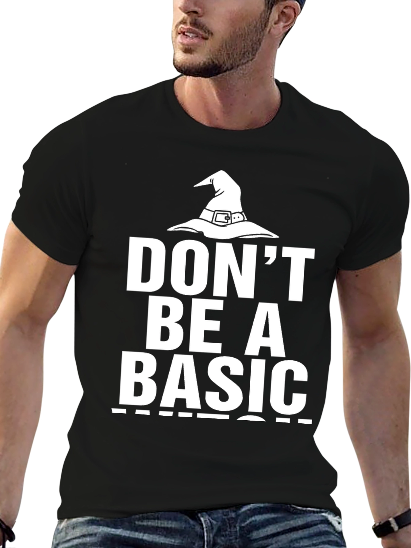 Dont Be A Basic Witch T-Shirt