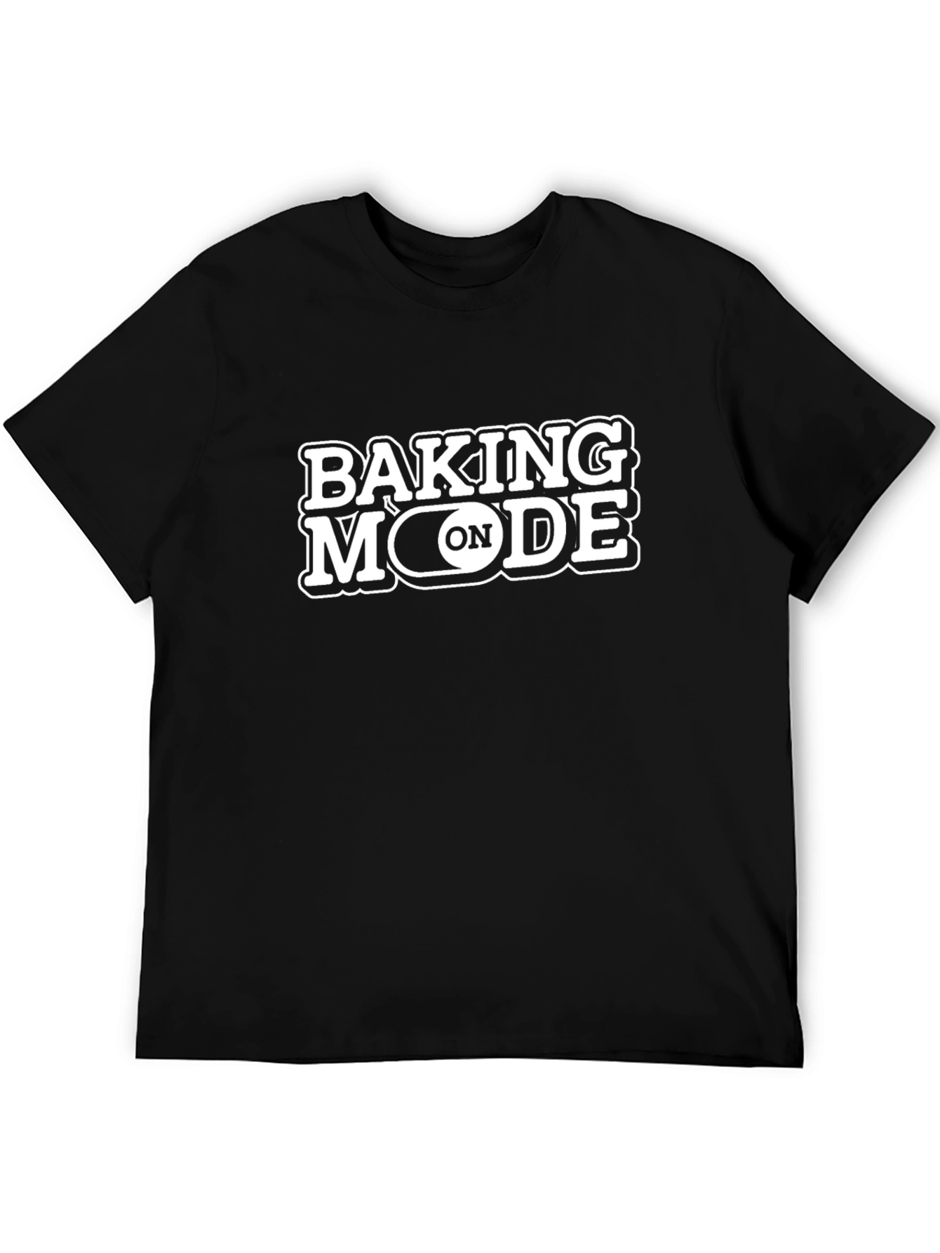Baking Mode On Black T-Shirt