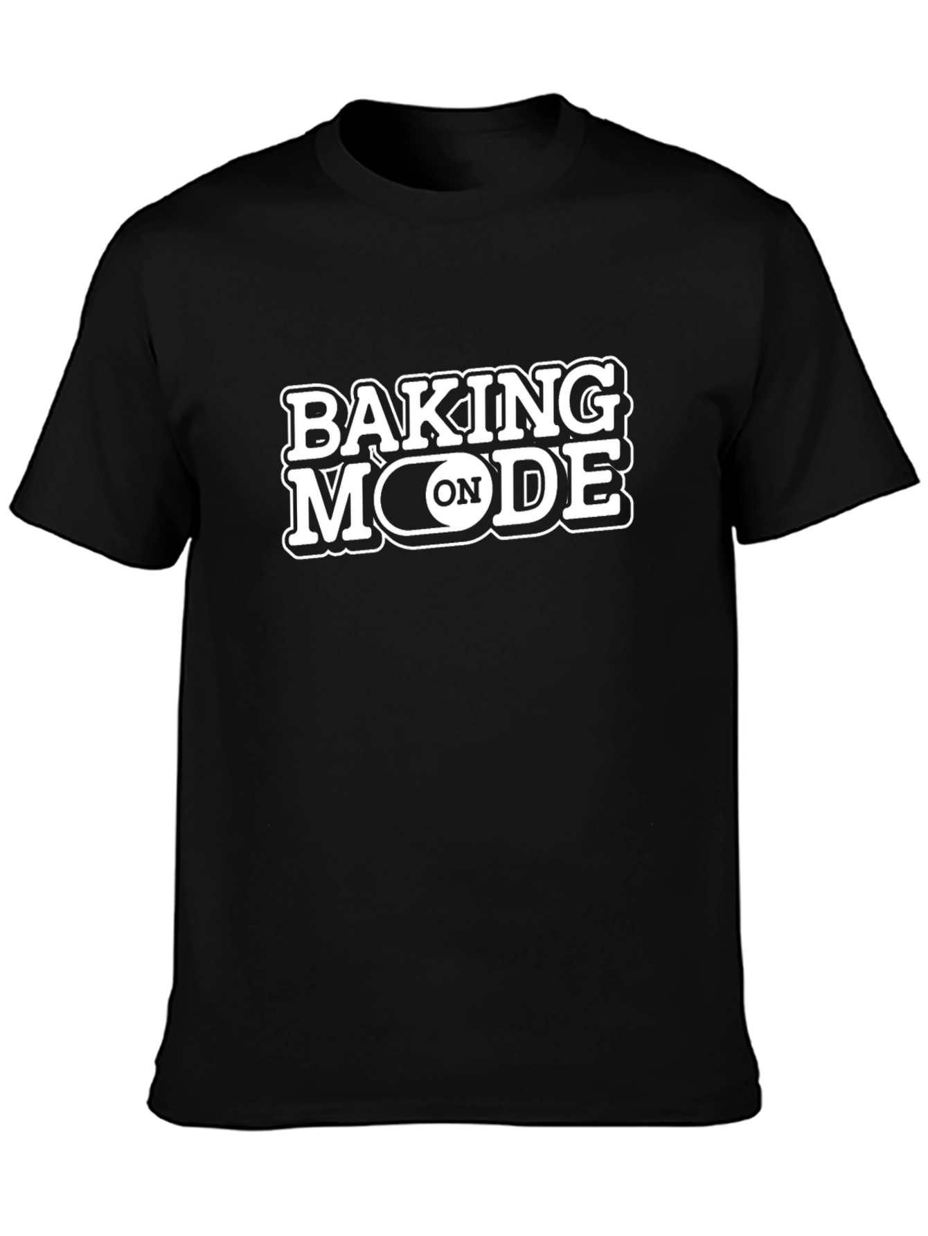 Baking Mode On Black T-Shirt