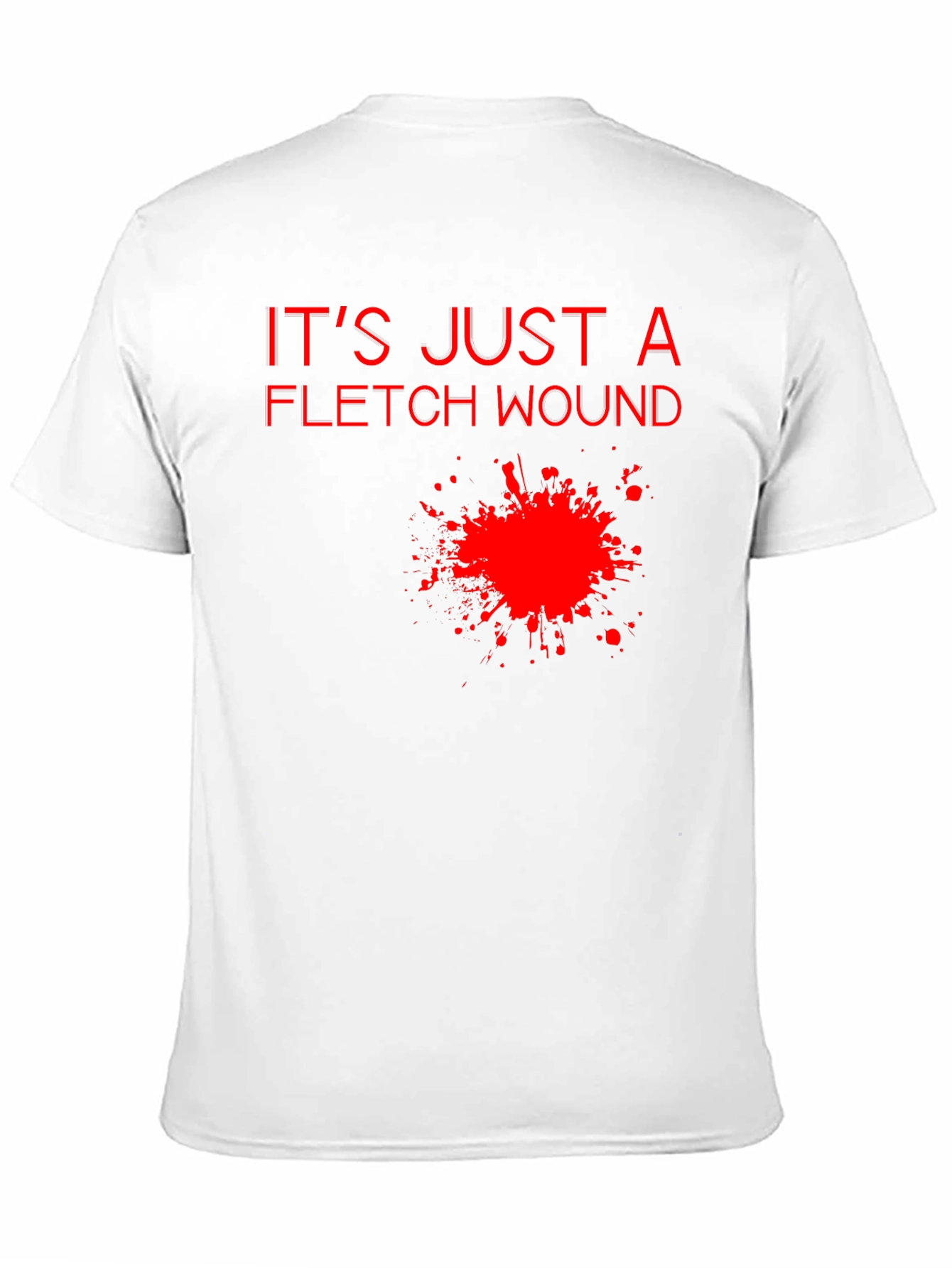 Its Just a Fletch Wound T-Shirt