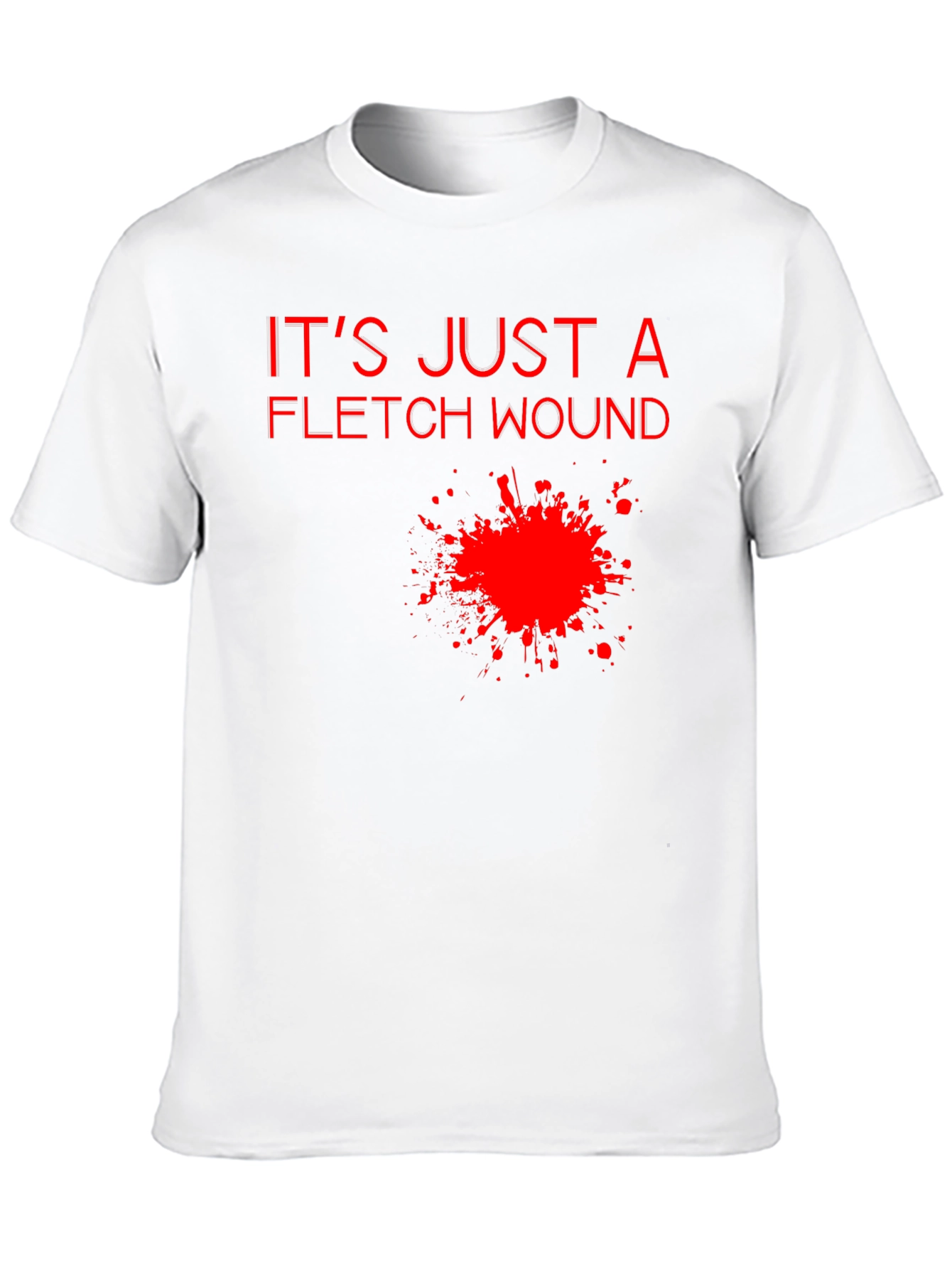 Its Just a Fletch Wound T-Shirt
