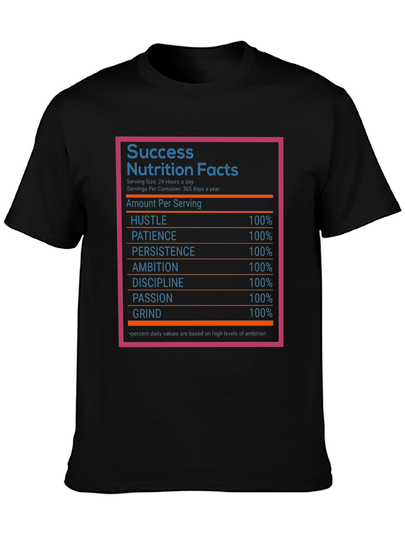 Success Nutrition Facts T-Shirt - Grind Hustle Ambition