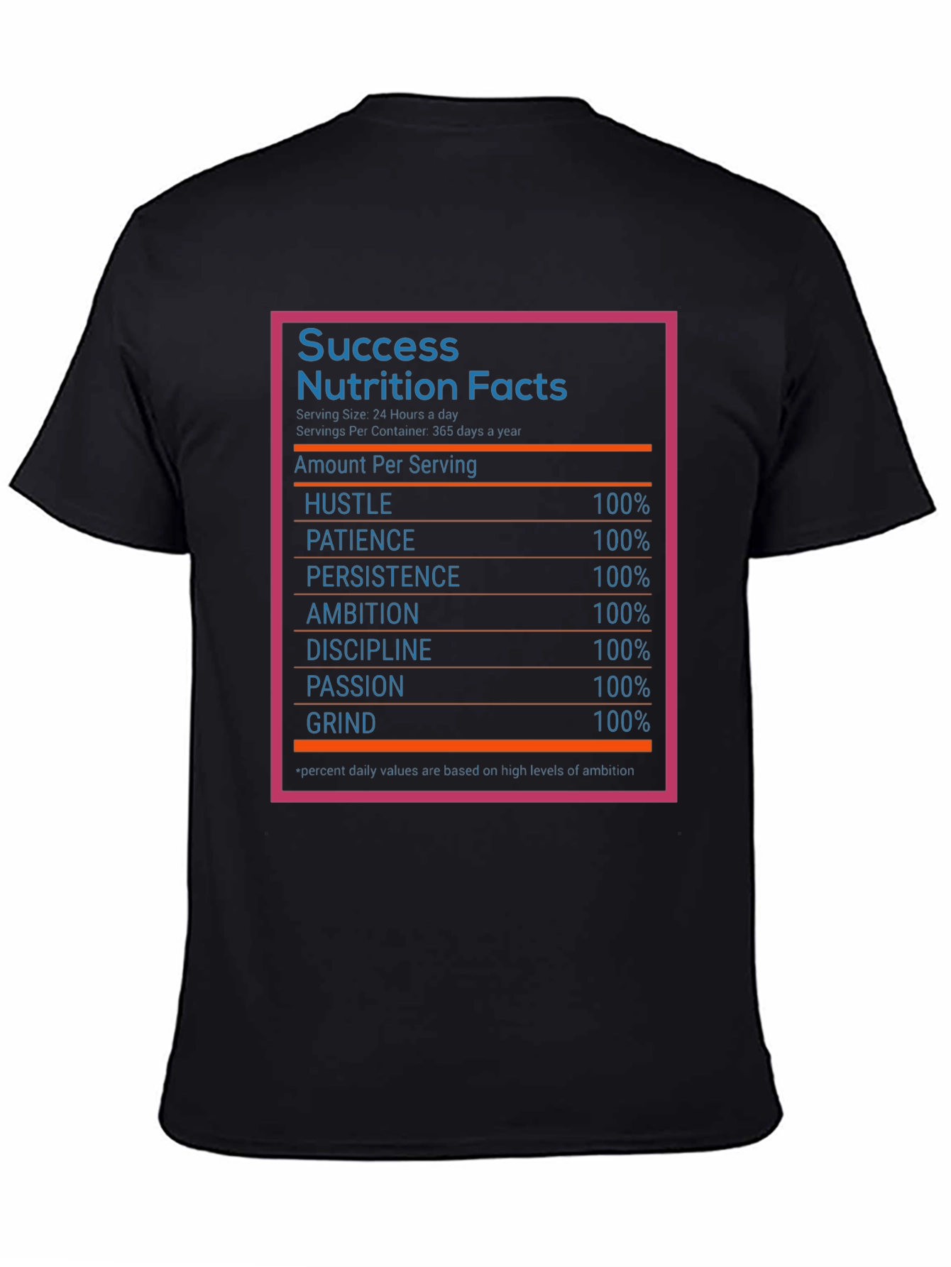 Success Nutrition Facts T-Shirt - Grind Hustle Ambition