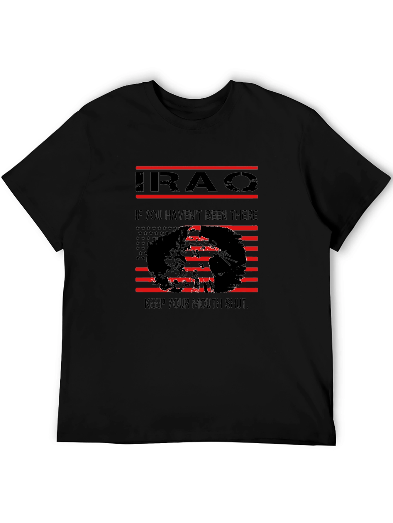 Iraq Veteran T-Shirt: If You Havent Been There