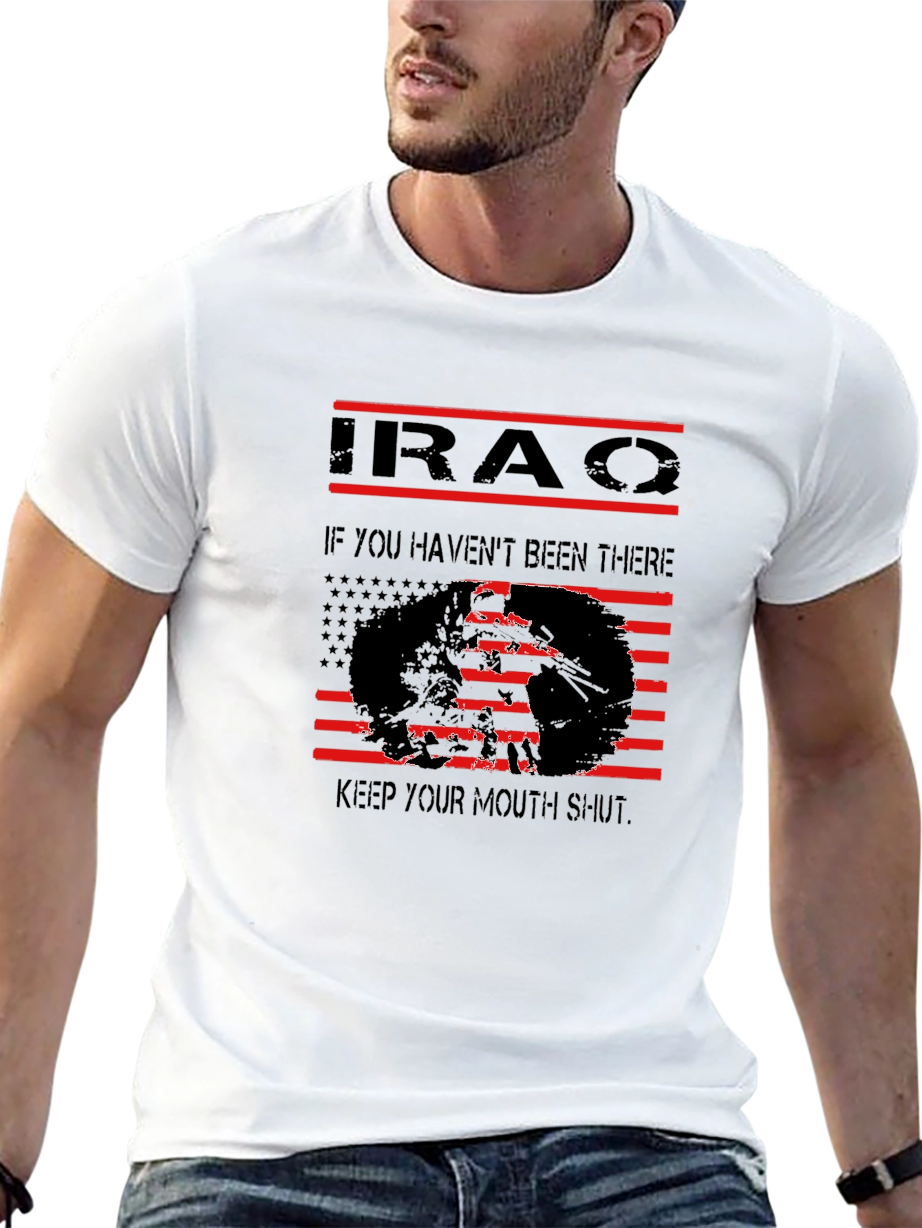 Iraq Veteran T-Shirt: If You Havent Been There