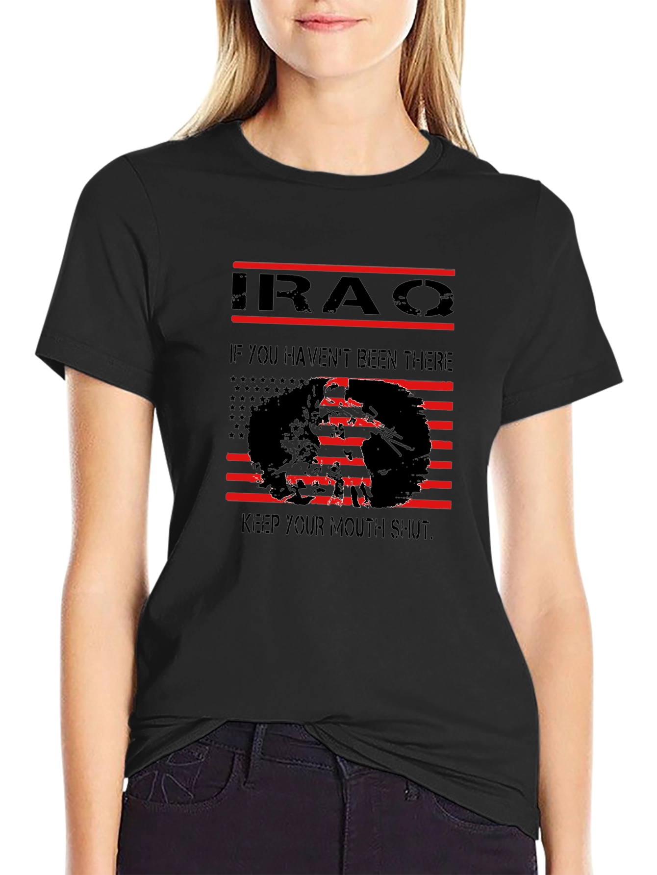 Iraq Veteran T-Shirt: If You Havent Been There