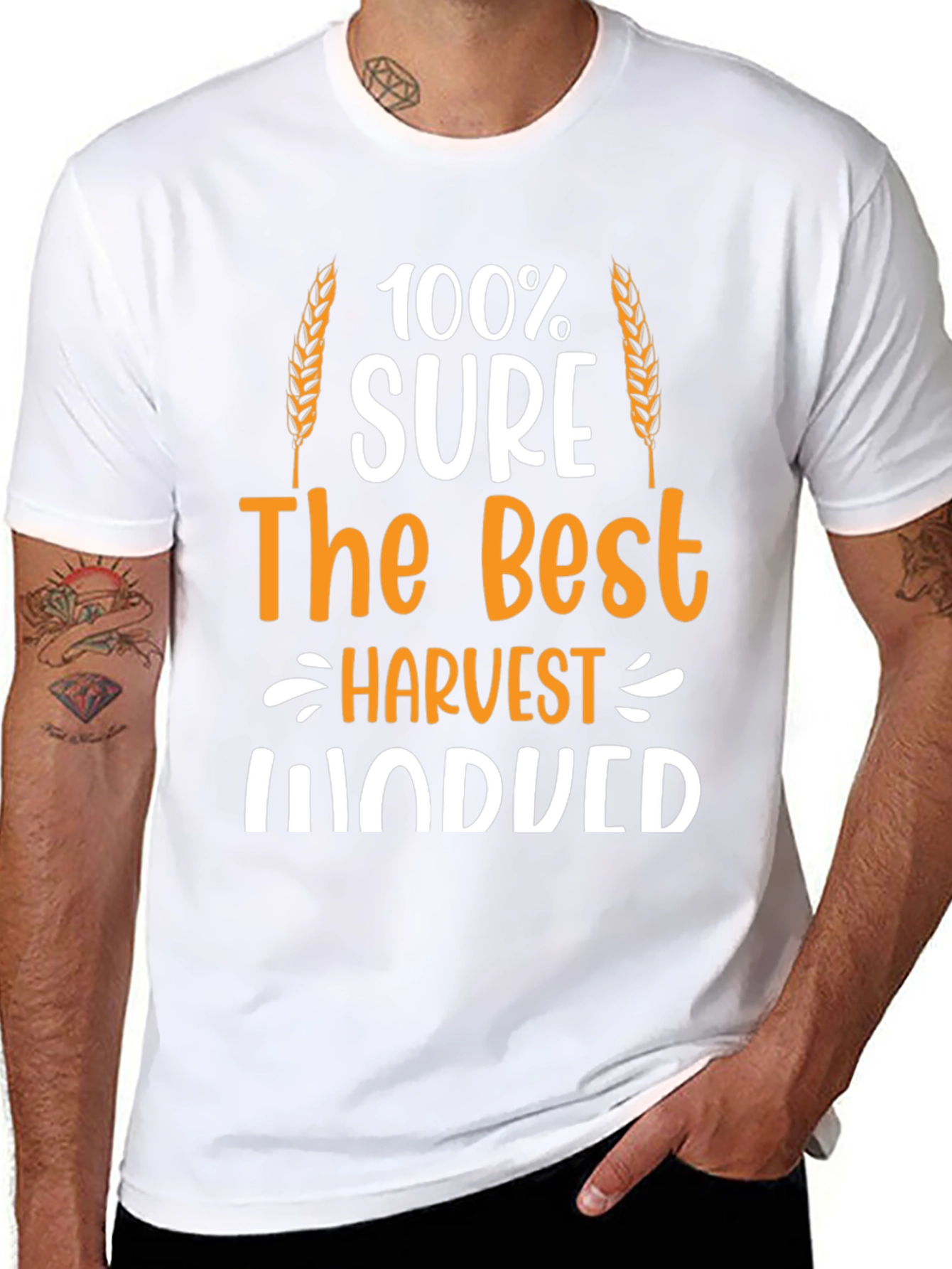 Harvest Induced T-Shirt: 100% Sure The Best Farmer Tee