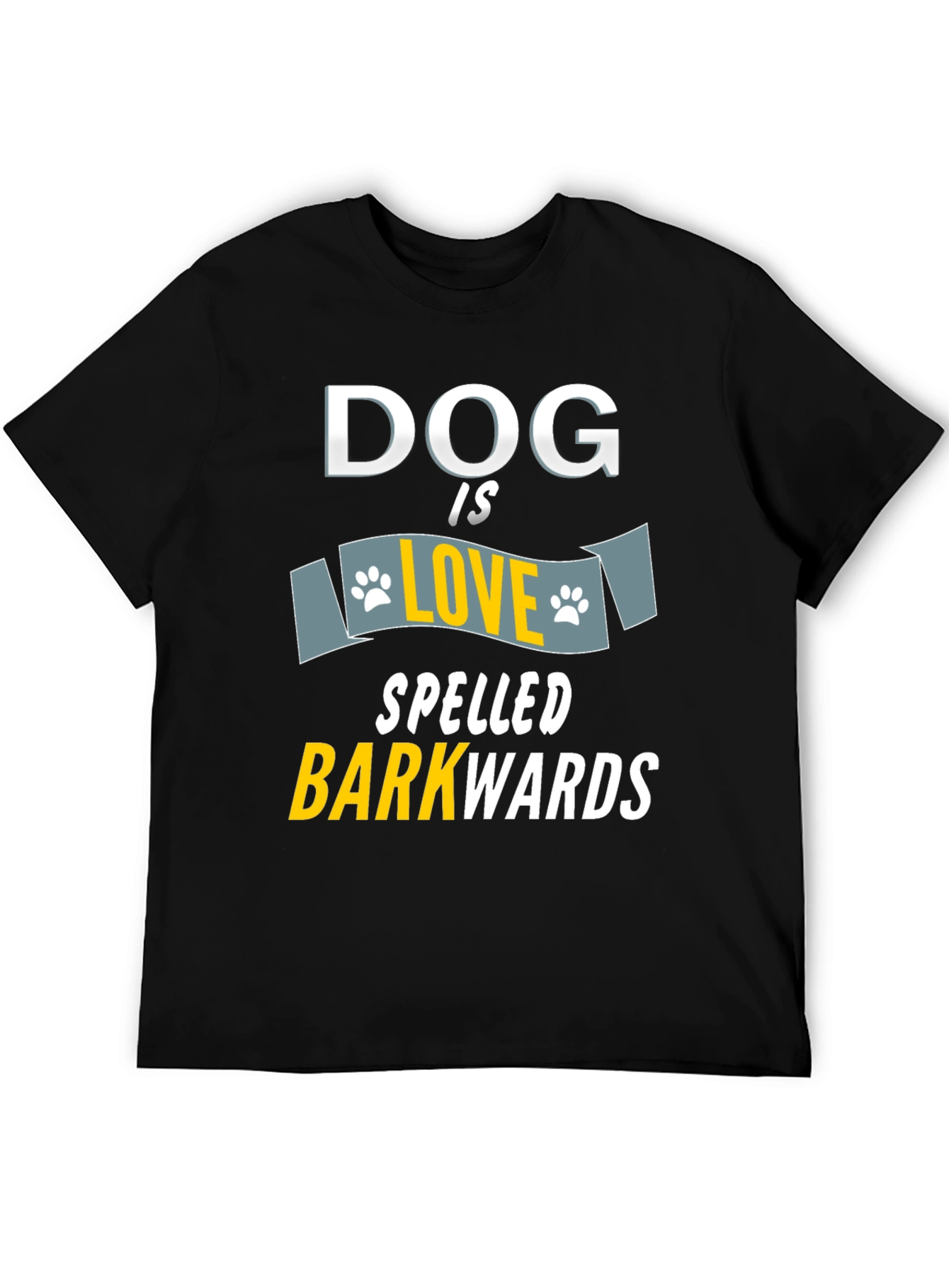 Dog is Love Barkwards T-Shirt