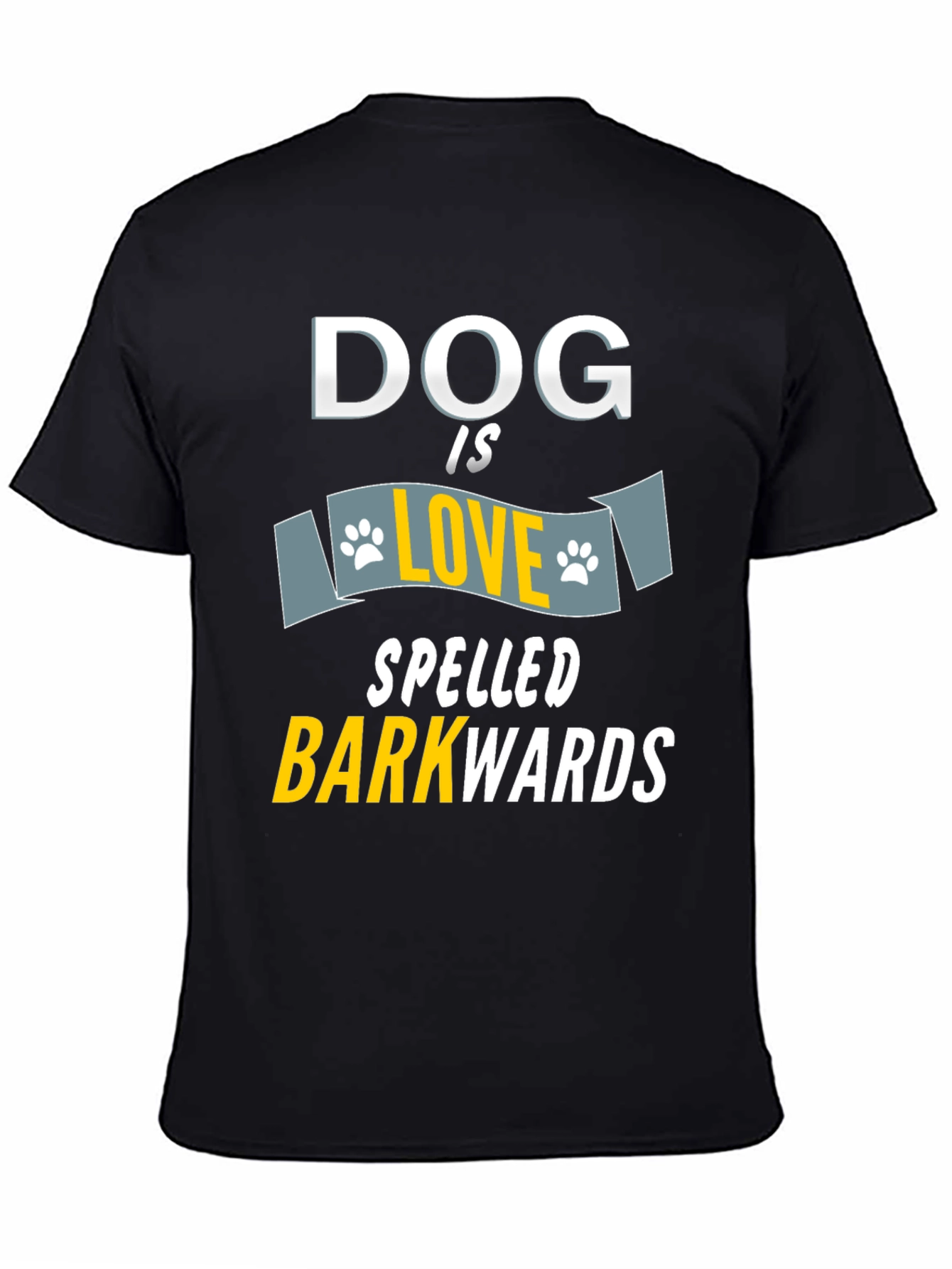 Dog is Love Barkwards T-Shirt