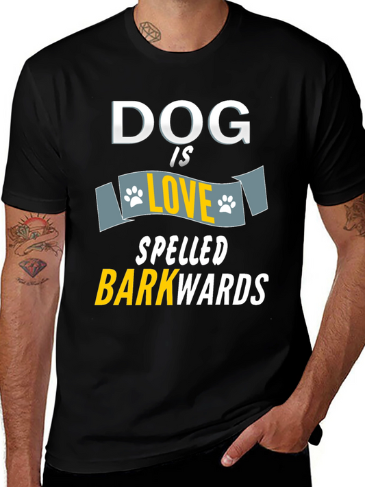 Dog is Love Barkwards T-Shirt