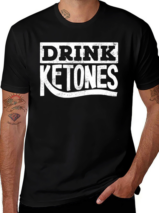 Drink Ketones T-Shirt - Keto Lifestyle Apparel