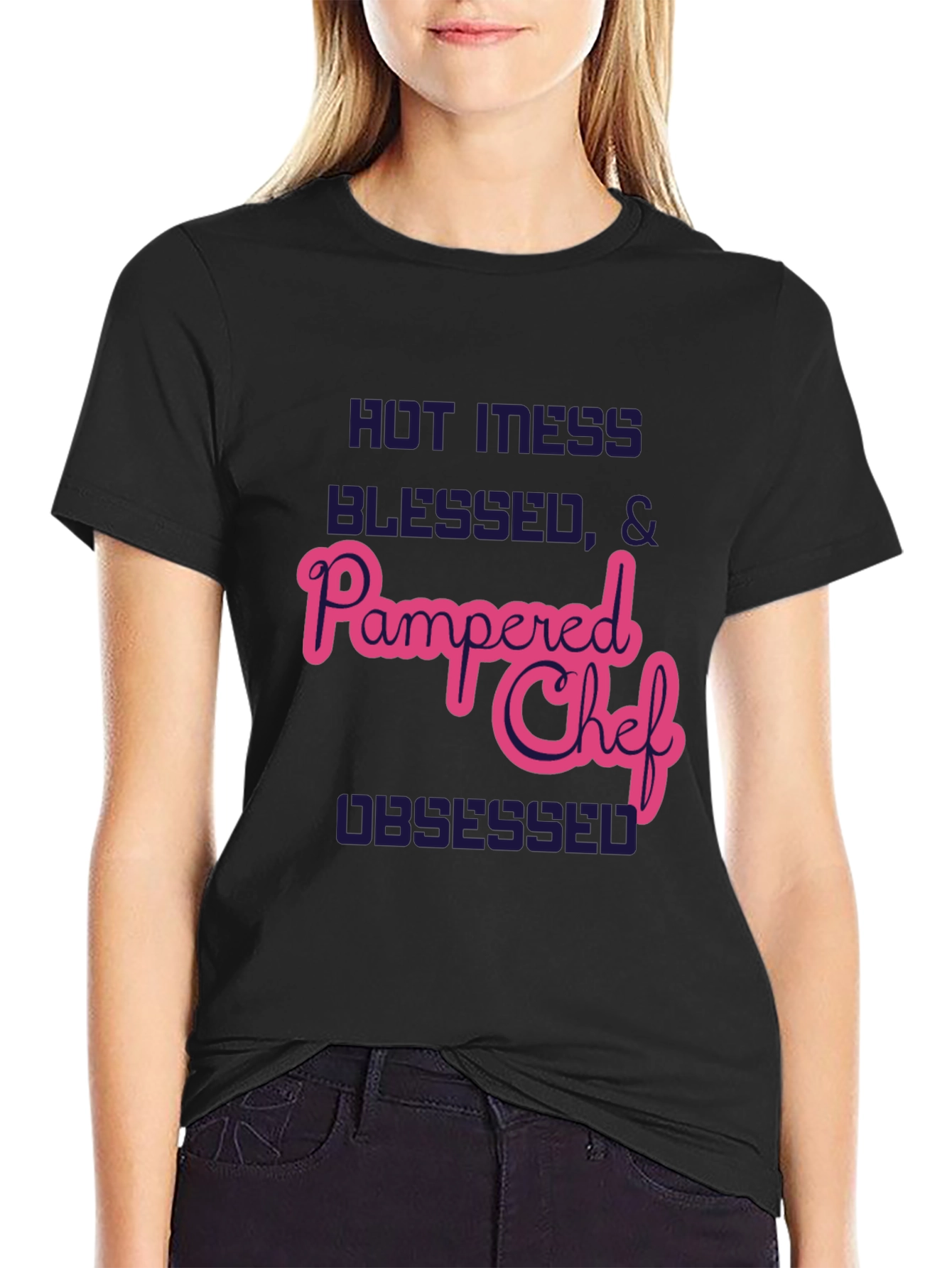 Hot Mess Pampered Chef T-Shirt