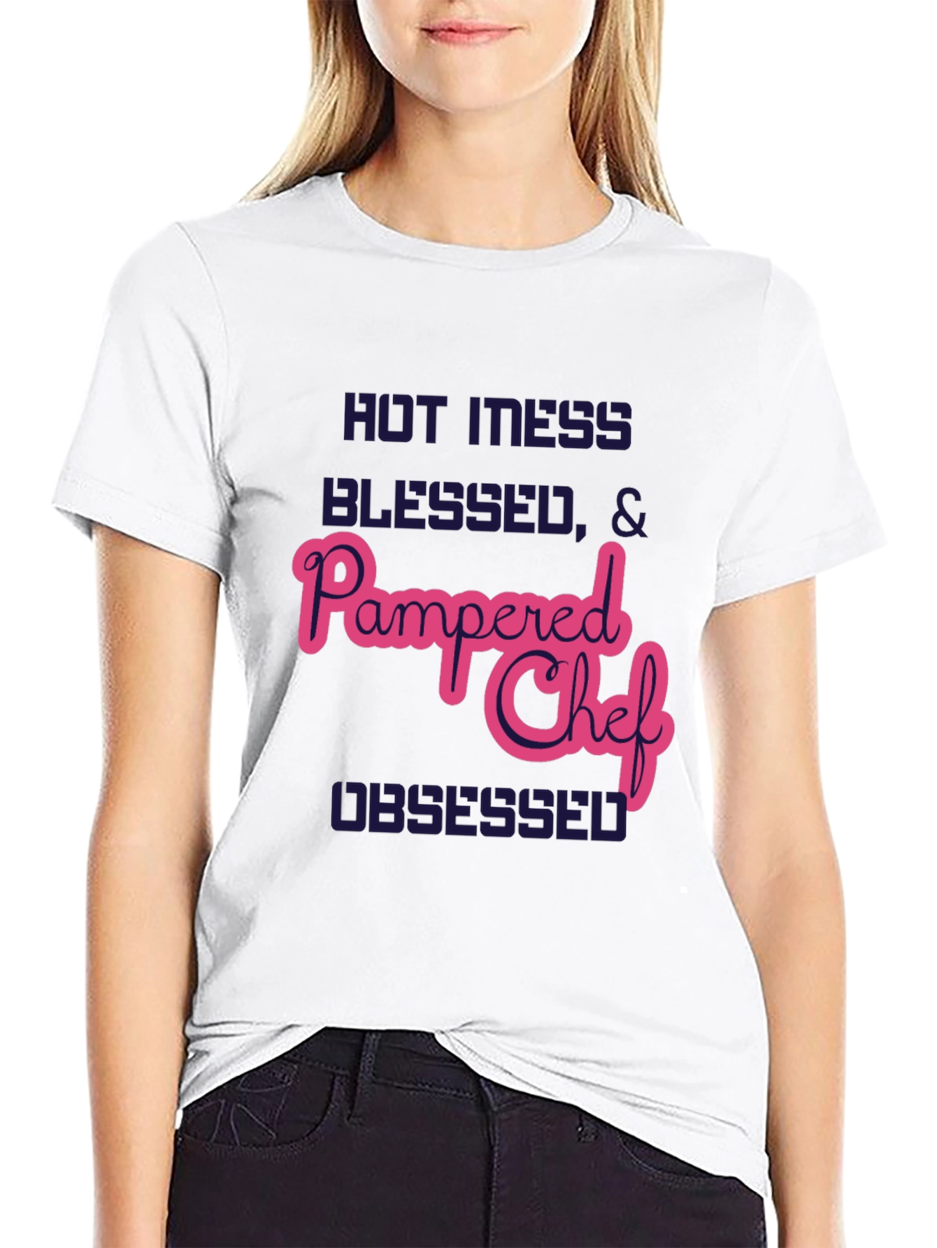 Hot Mess Pampered Chef T-Shirt