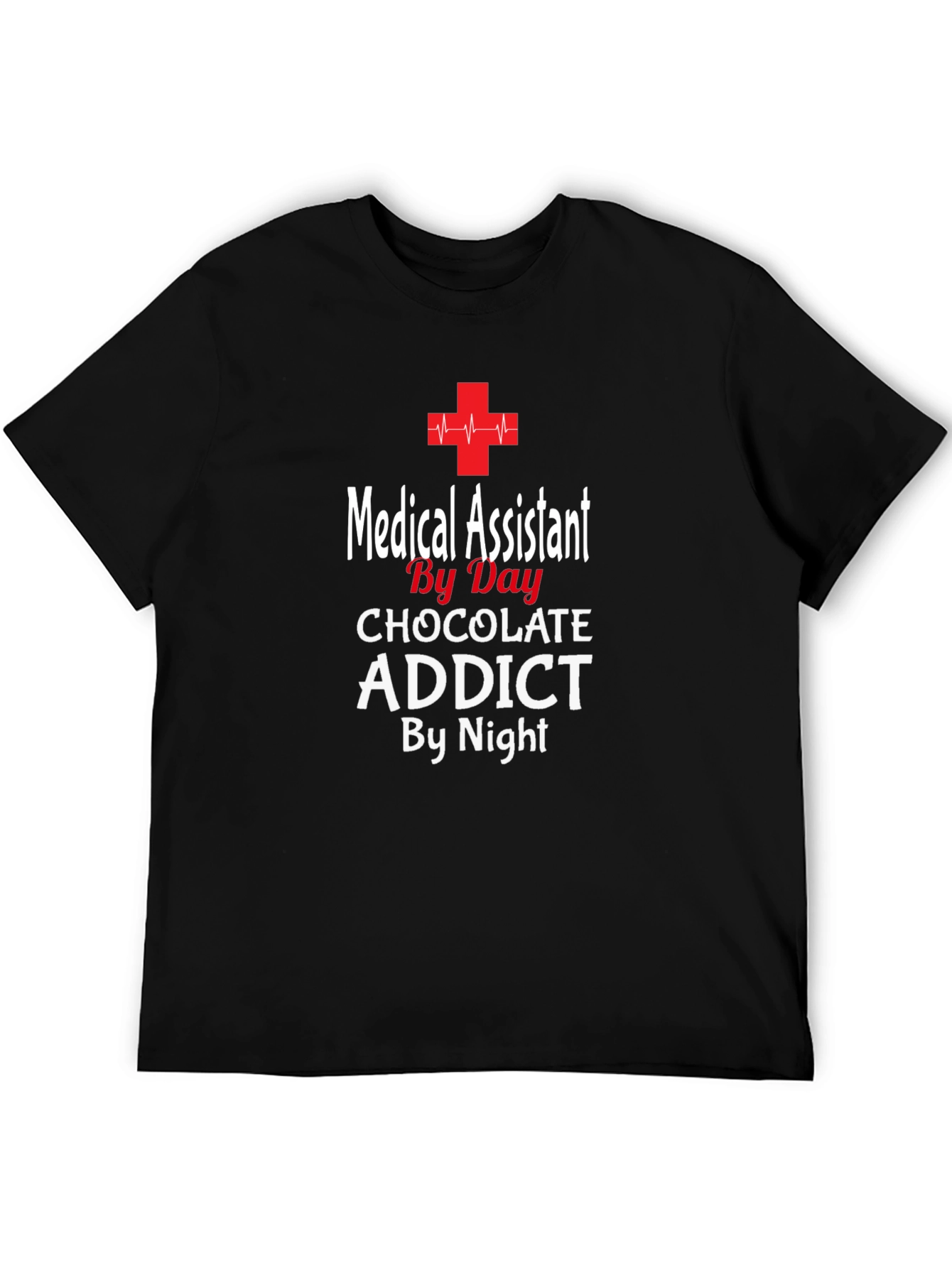 Medical Assistant Chocolate Addict T-Shirt