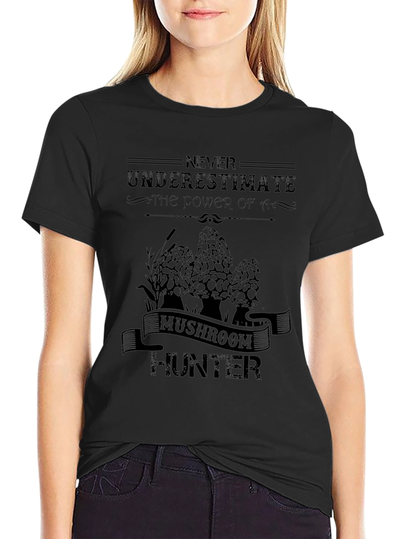 Mushroom Hunter Tee - Never Underestimate the Power