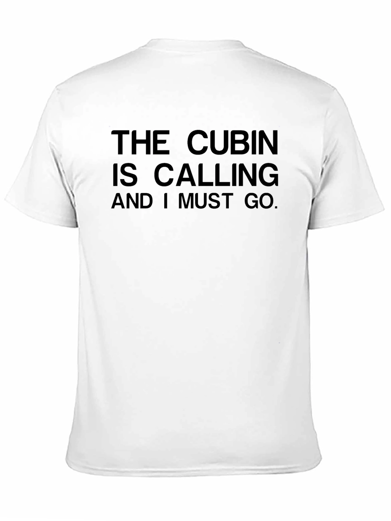 The Cubin is Calling T-Shirt
