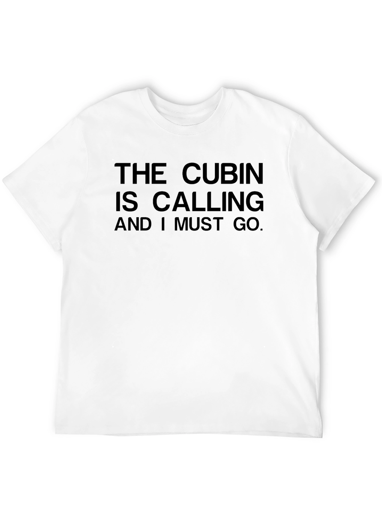 The Cubin is Calling T-Shirt