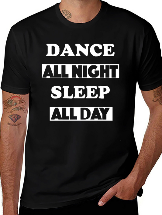 Dance All Night Sleep All Day Graphic Tee