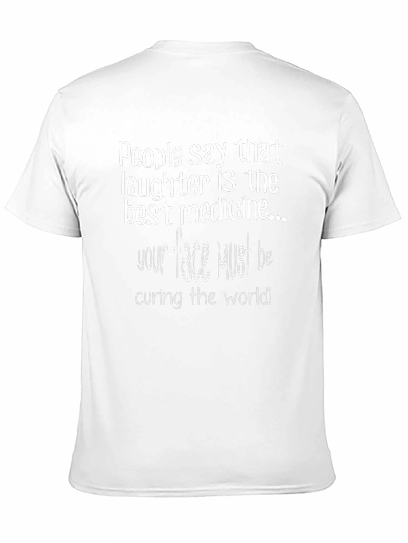 Humorous Graphic T-Shirt: Laughter is the Best Medicine