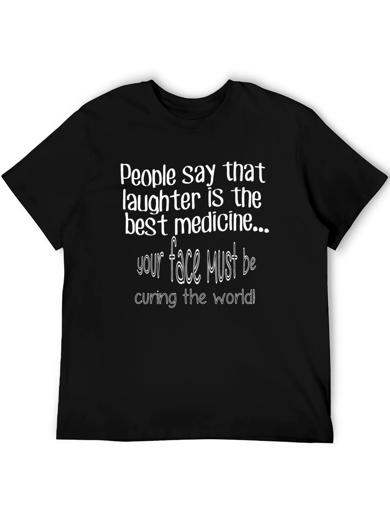 Humorous Graphic T-Shirt: Laughter is the Best Medicine