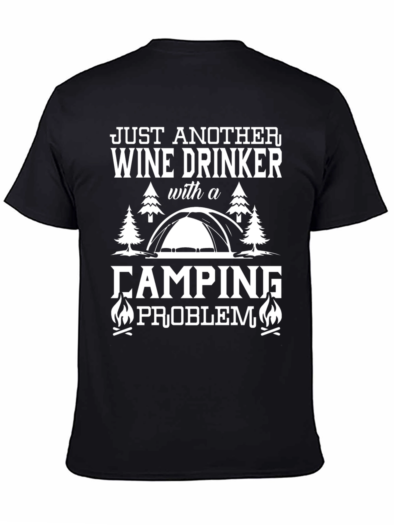Wine Drinker Camping Problem Graphic T-Shirt