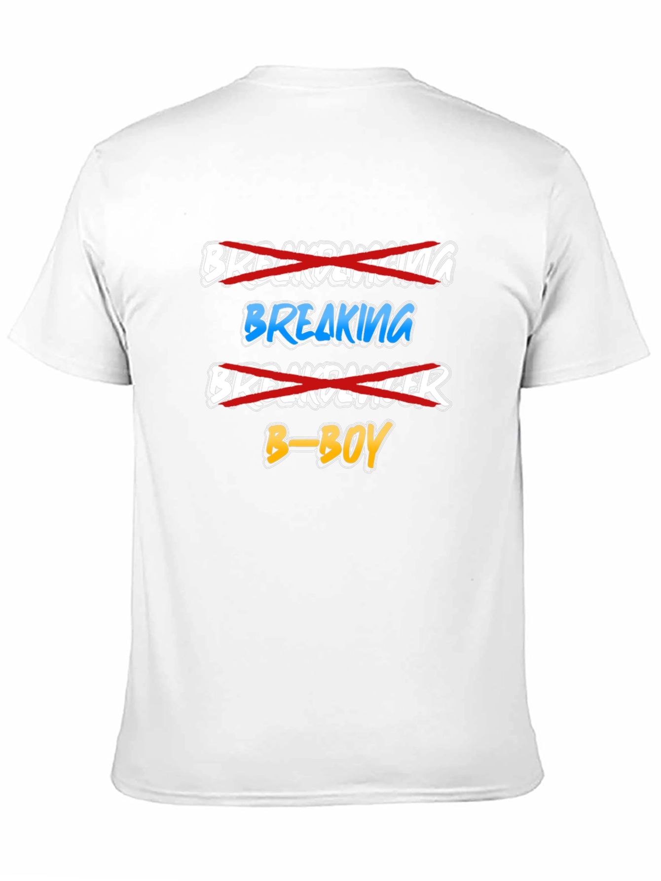 Breaking B-Boy T-Shirt - Street Dance Style