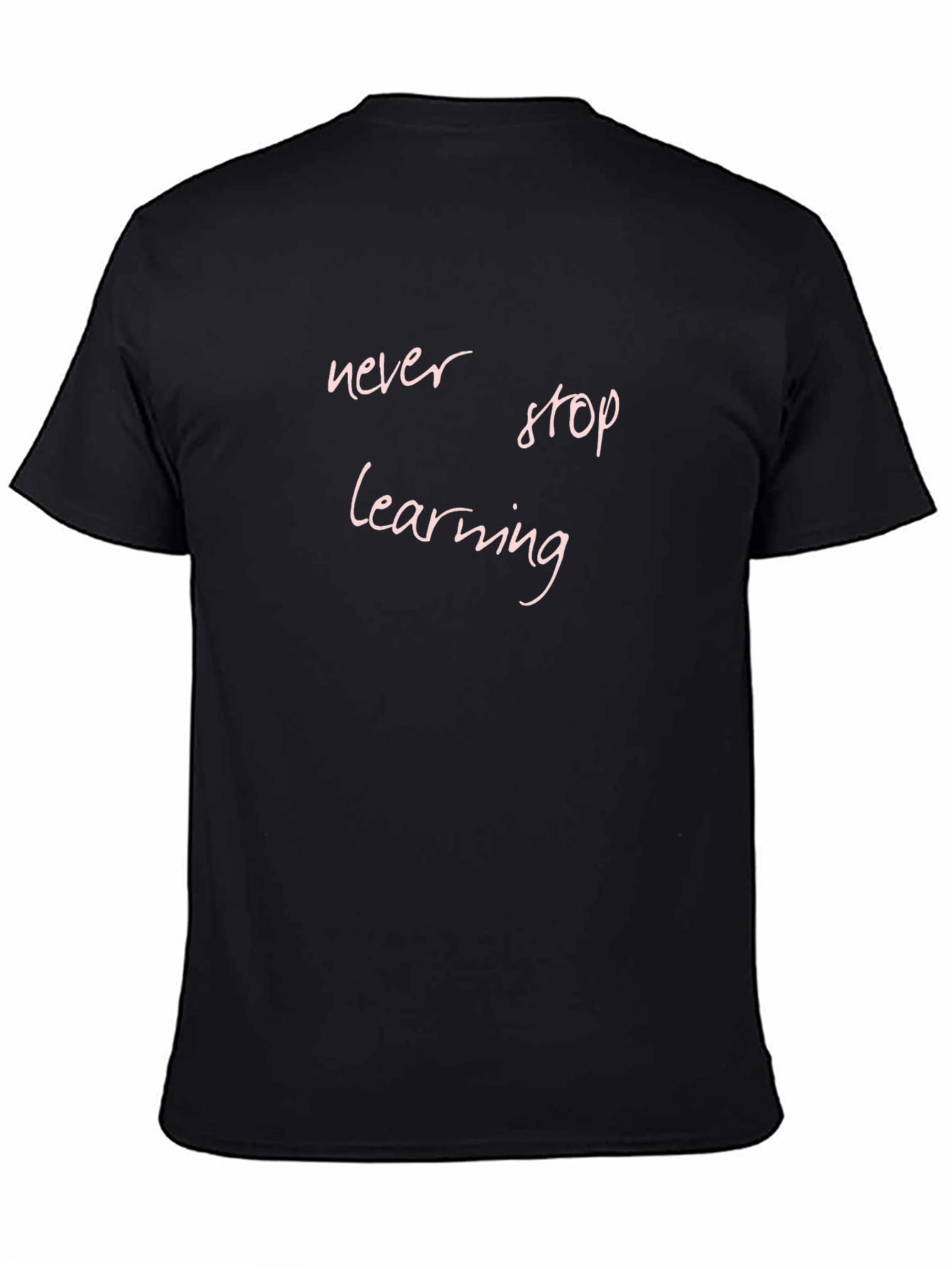 Never Stop Learning Black T-Shirt
