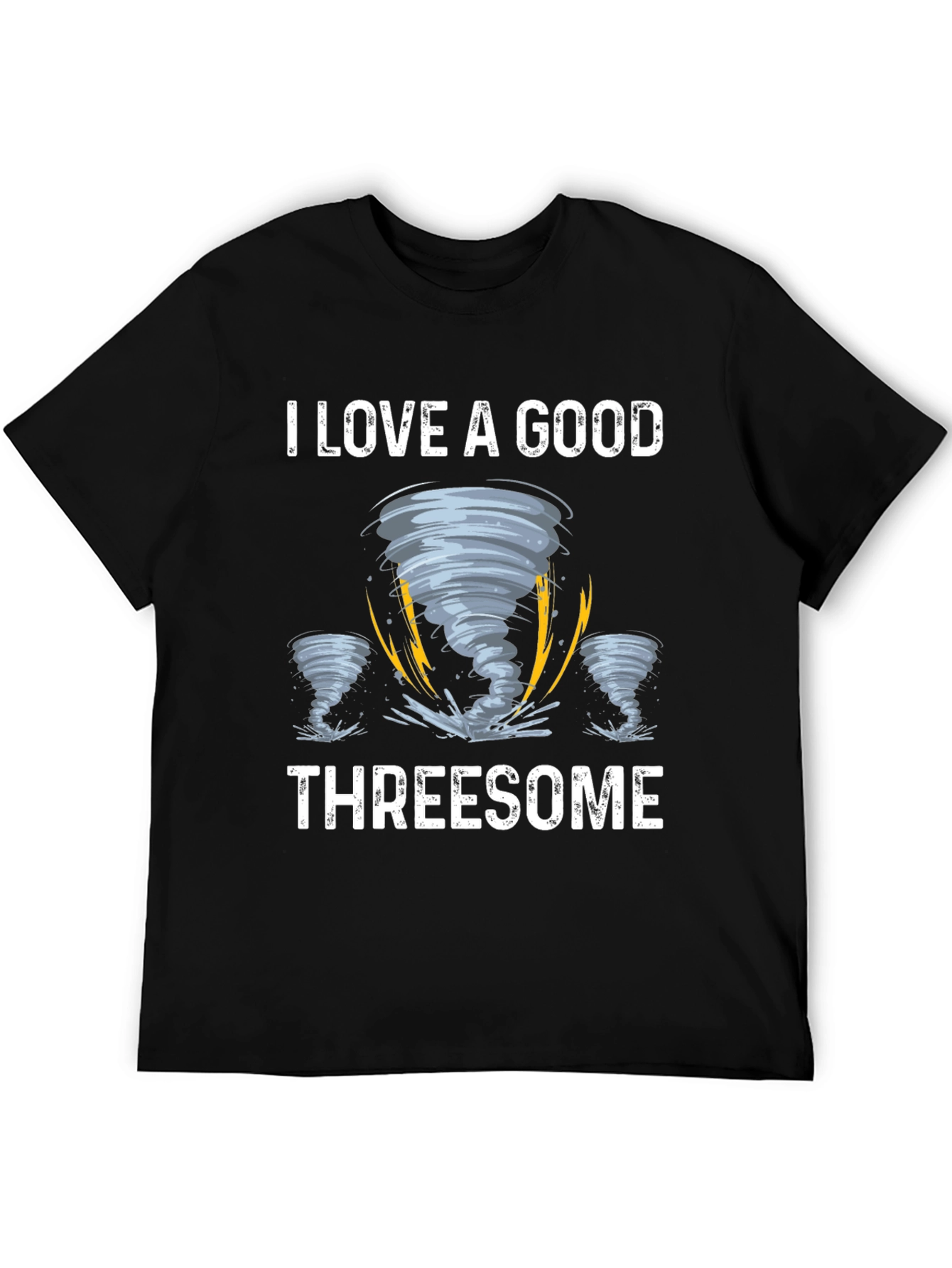 I Love A Good Threesome Tornado Graphic Tee