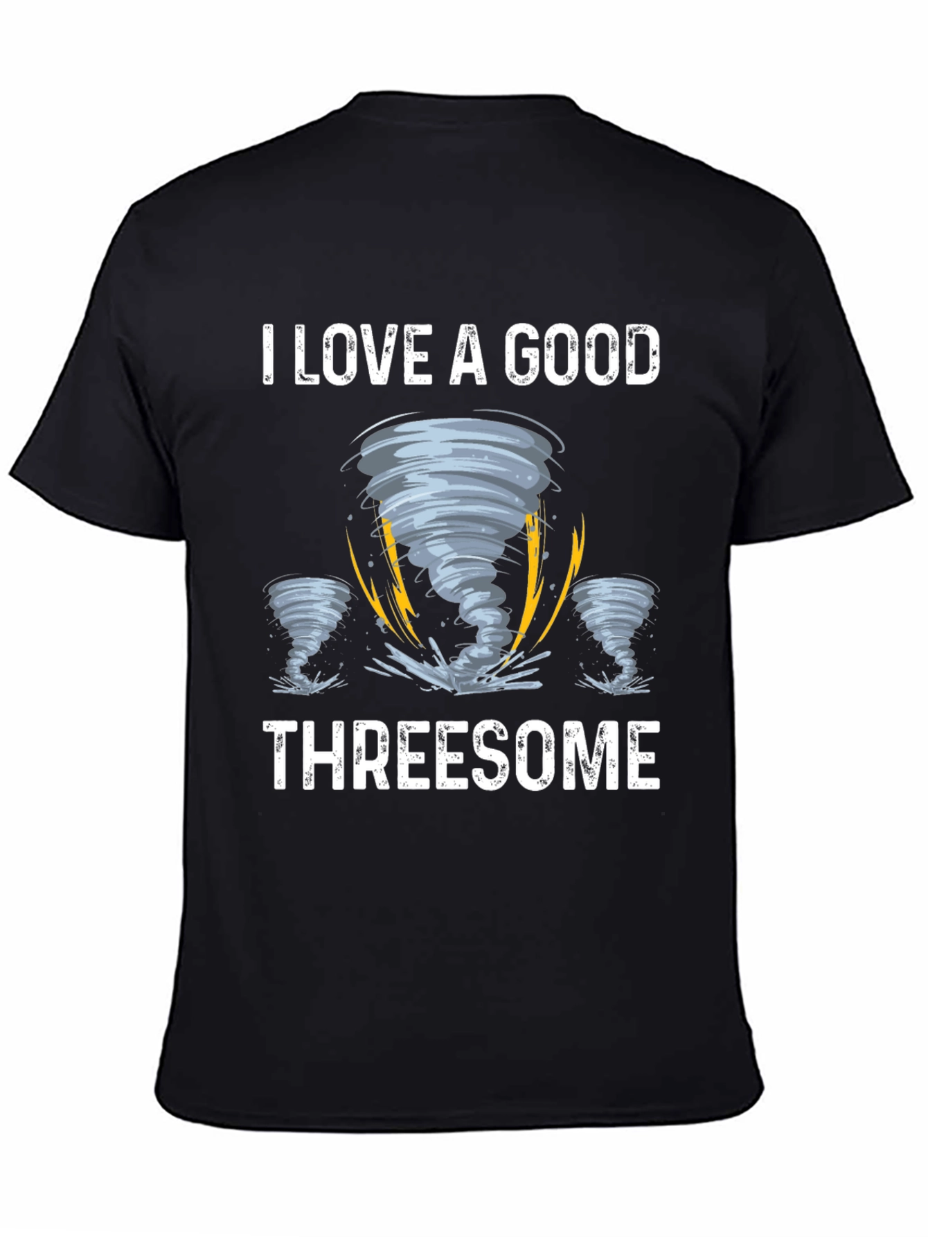 I Love A Good Threesome Tornado Graphic Tee