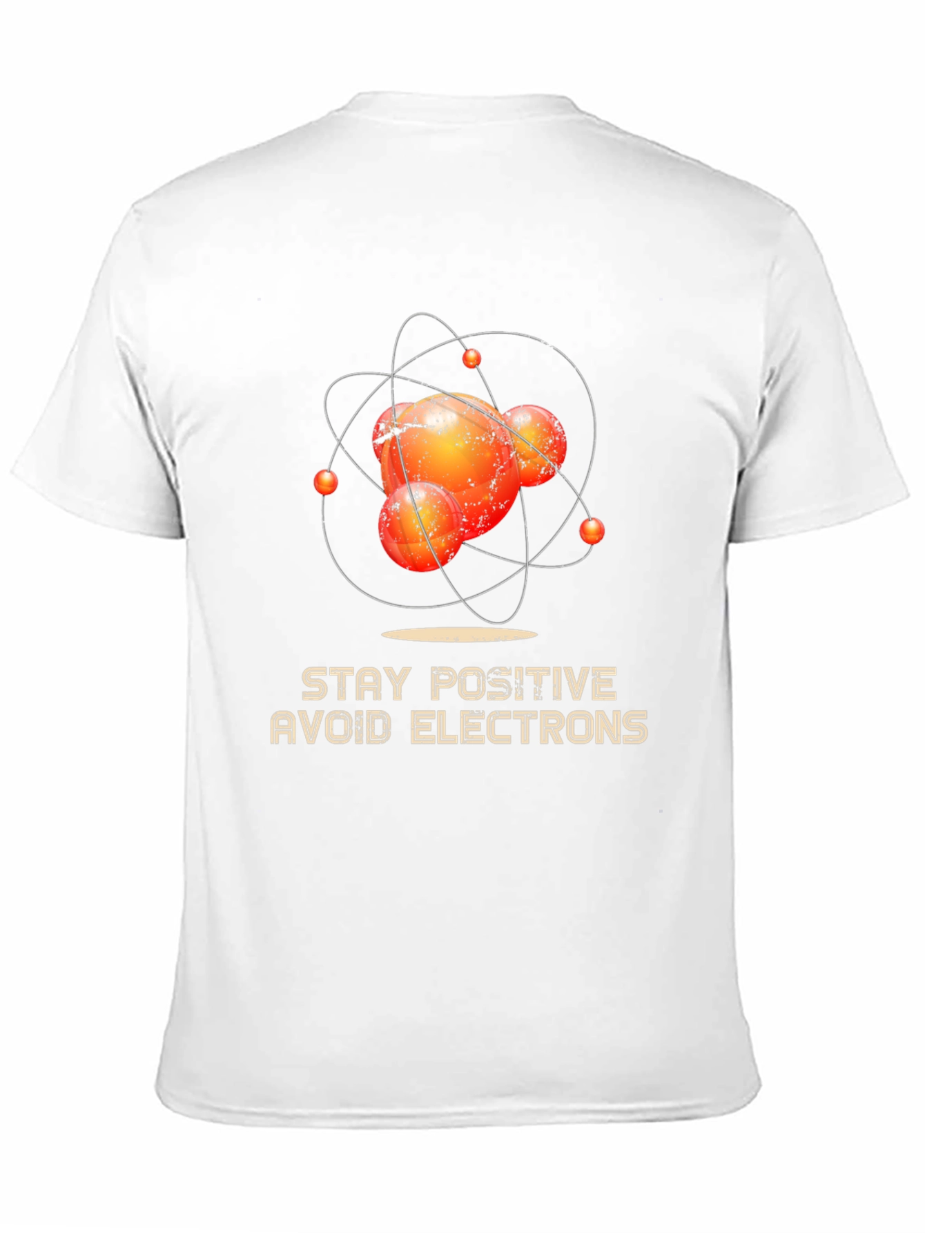 Stay Positive Avoid Electrons Graphic Tee