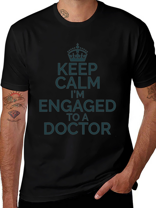 Keep Calm Engaged to a Doctor T-Shirt