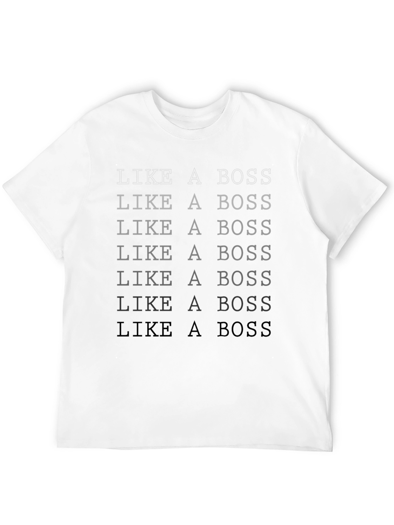 Like A Boss T-Shirt - Premium Graphic Tee