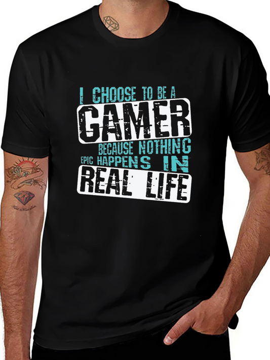 Gamer T-Shirt: I Choose to Be a Gamer
