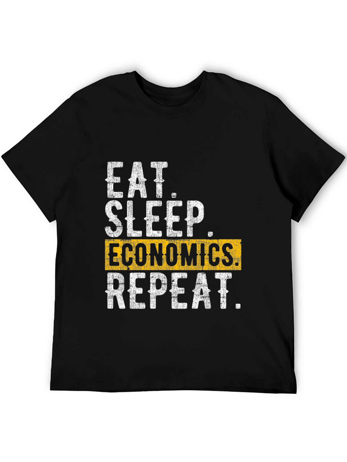 Eat Sleep Economics Repeat Graphic Tee